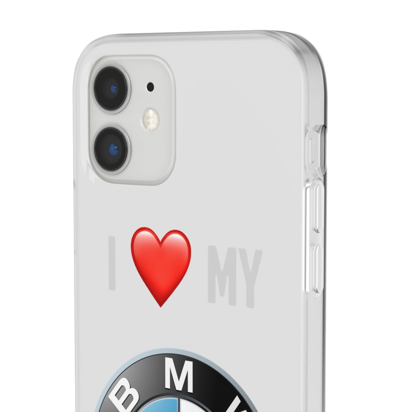 BMW Phone Case - Flexible And Frosted TPU Plastic I Love My BMW Phone Case
