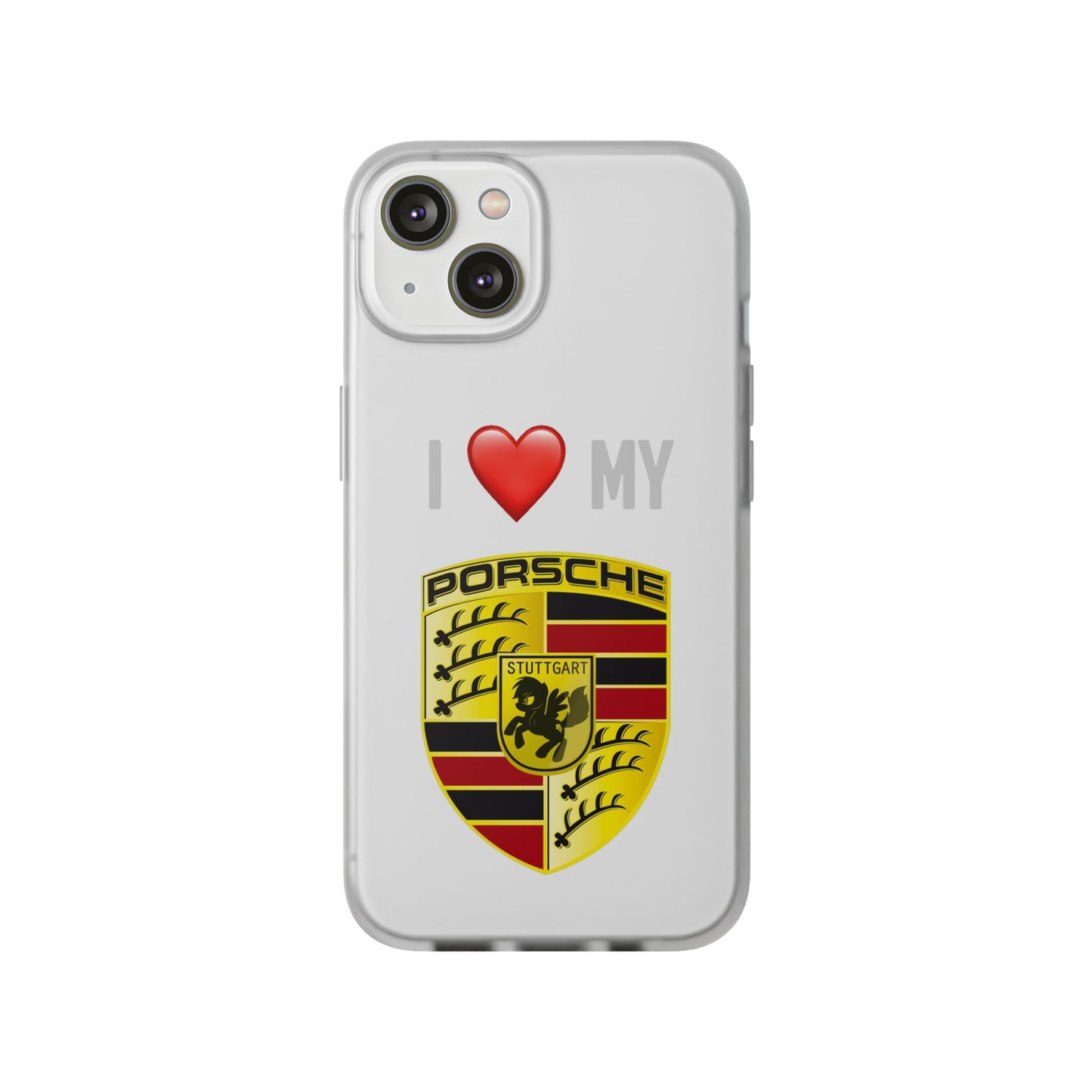 Porsche Phone Case - Flexible And Frosted TPU Plastic I Love My Porsche Phone Case