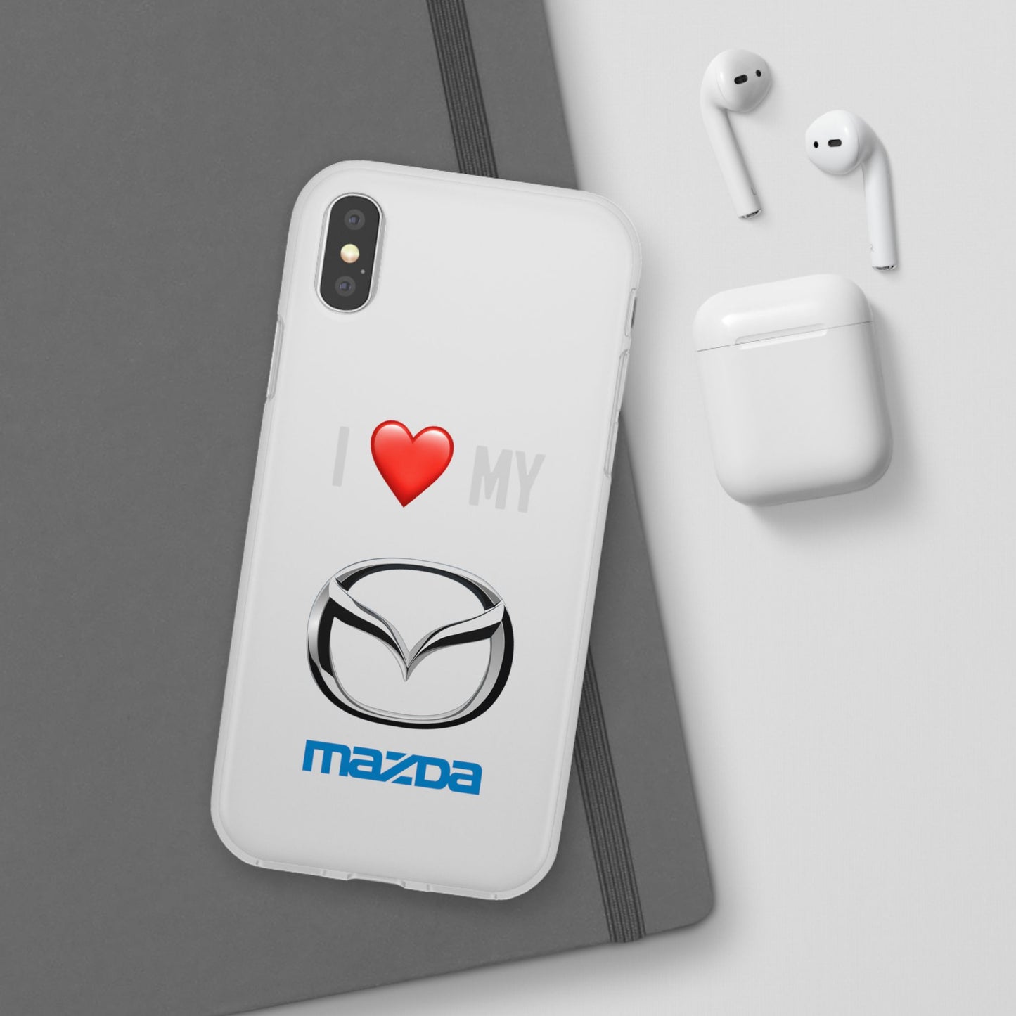 Mazda Phone Case - Flexible And Frosted TPU Plastic I Love My Mazda Phone Case