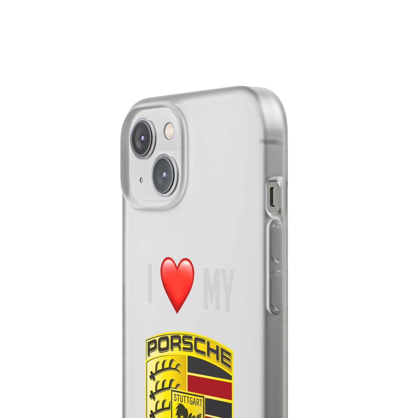 Porsche Phone Case - Flexible And Frosted TPU Plastic I Love My Porsche Phone Case