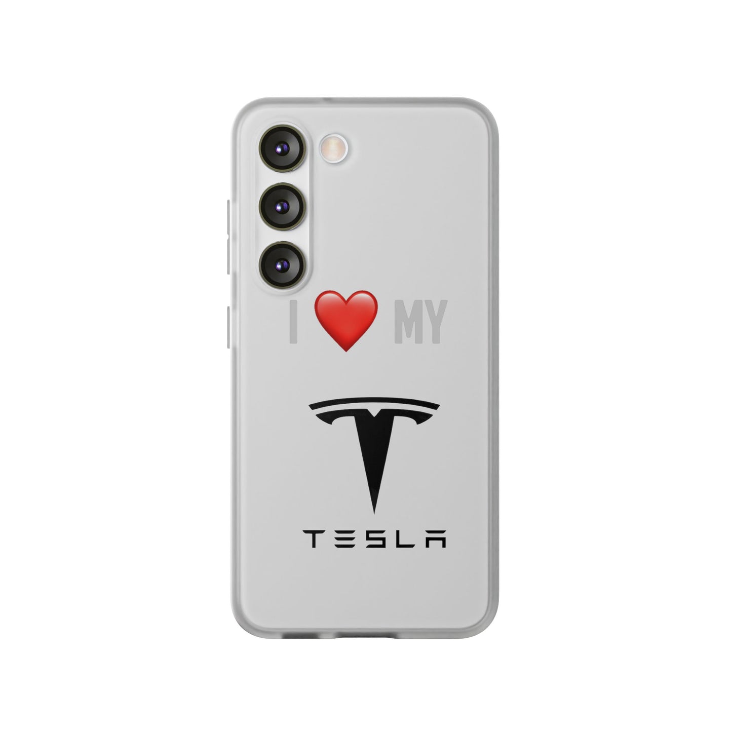 Tesla Phone Case - Flexible And Frosted TPU Plastic I Love My Tesla Phone Case