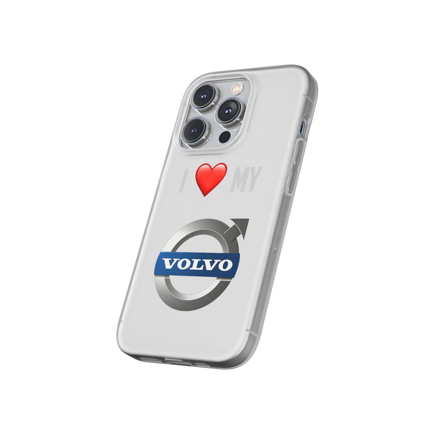 Volvo Phone Case - Flexible And Frosted TPU Plastic I Love My Volvo Phone Case