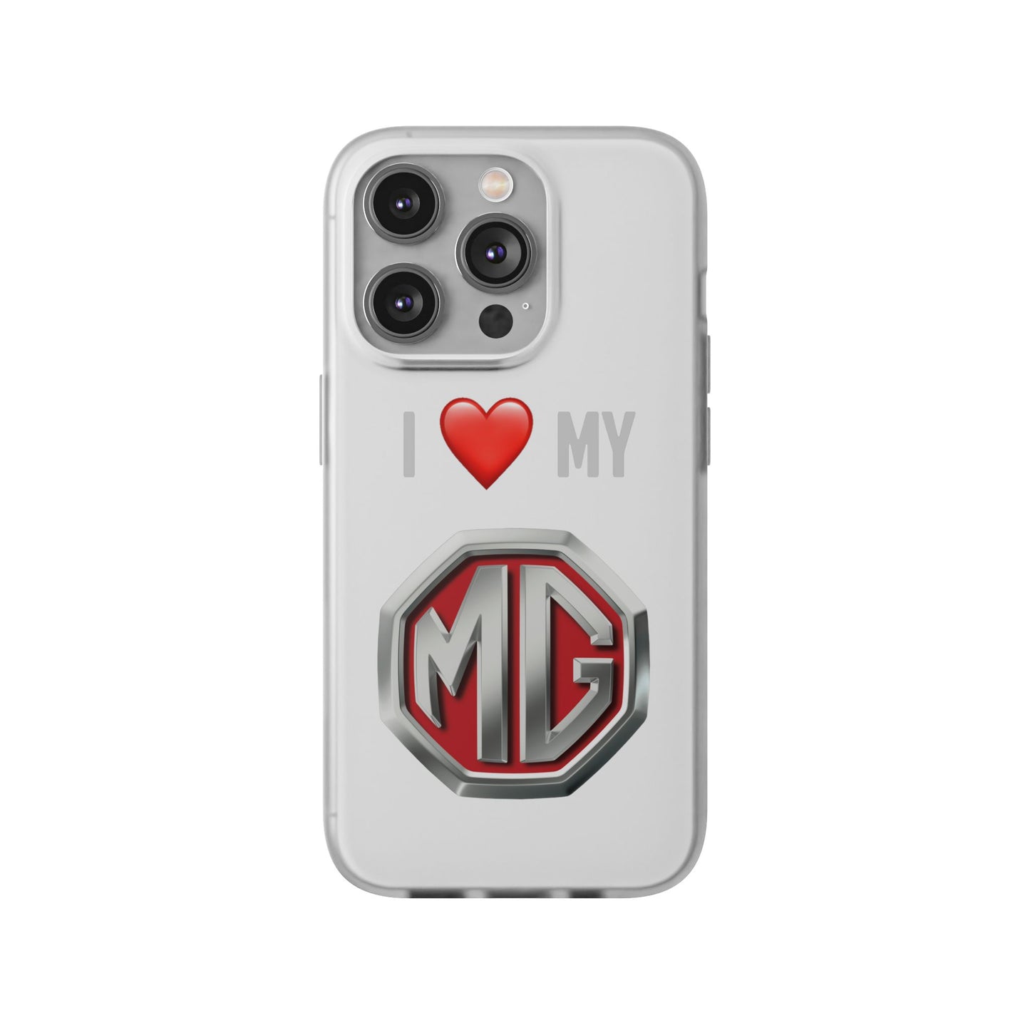 MG Phone Case - Flexible And Frosted TPU Plastic I Love My MG Phone Case