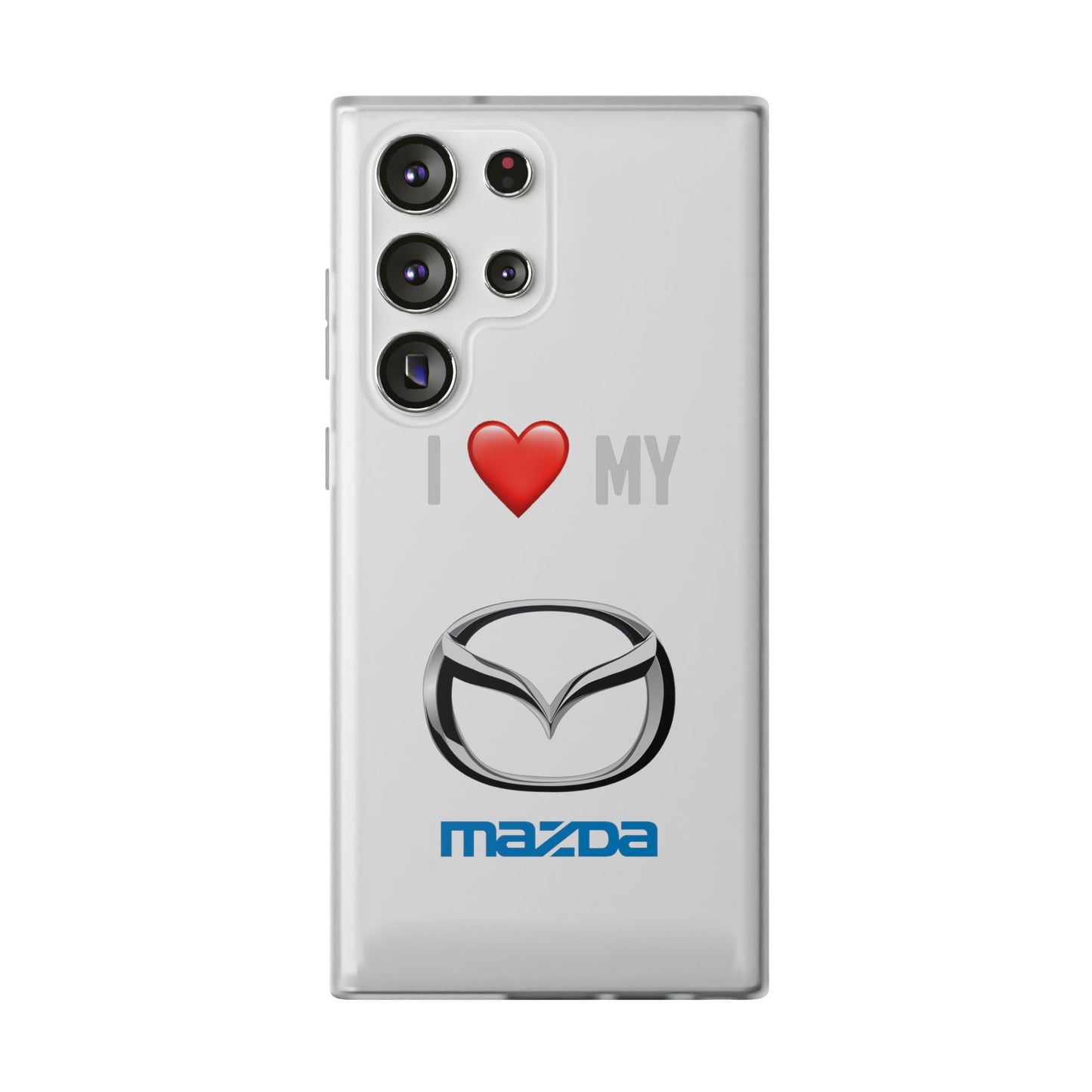 Mazda Phone Case - Flexible And Frosted TPU Plastic I Love My Mazda Phone Case