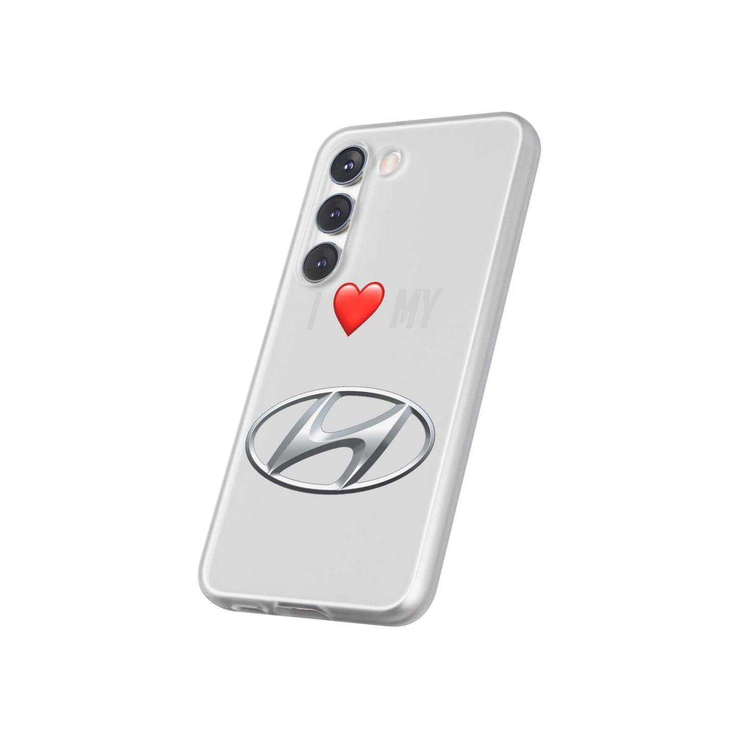 Hyundai Phone Case - Flexible And Frosted TPU Plastic I Love My Hyundai Phone Case