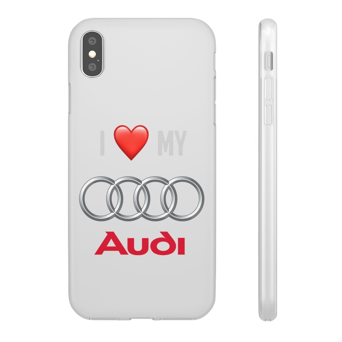 Audi Phone Case - Flexible And Frosted TPU Plastic I Love My Audi Phone Case