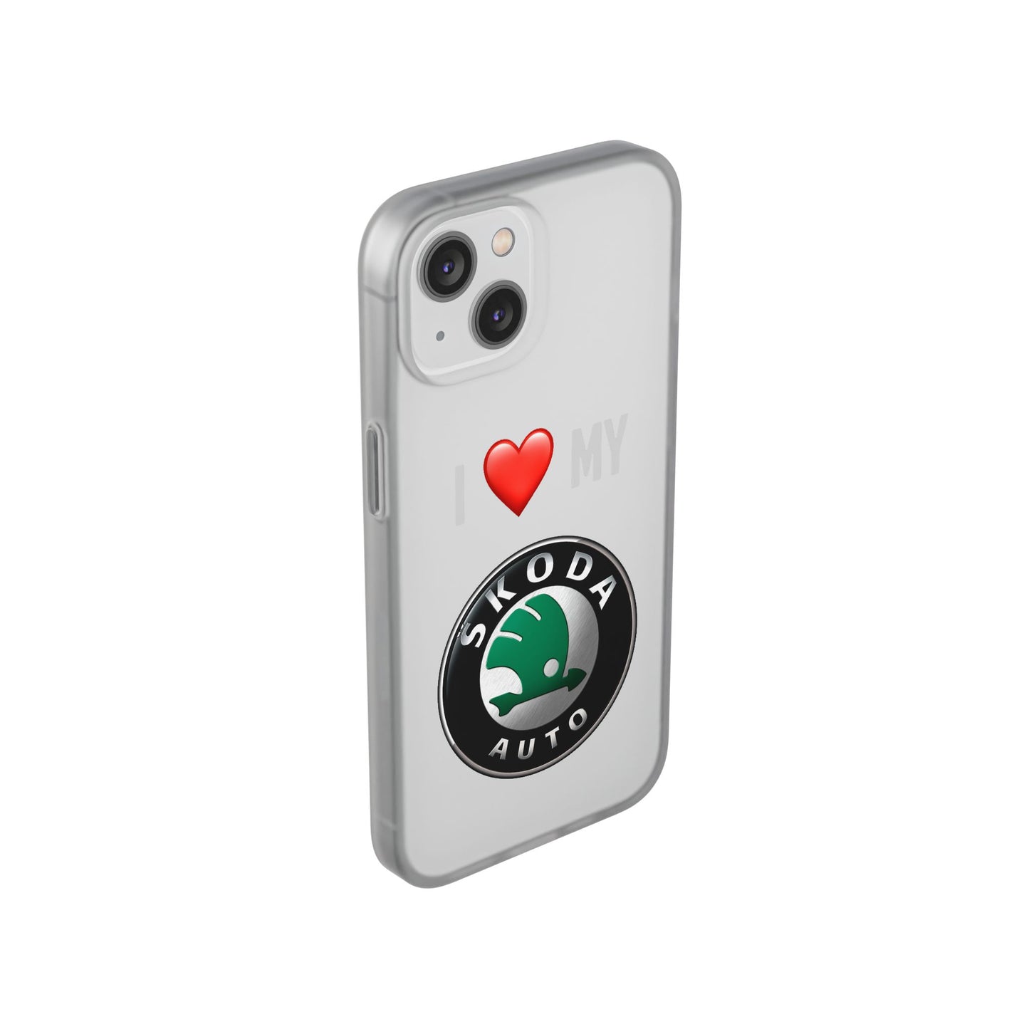 Skoda Phone Case - Flexible And Frosted TPU Plastic I Love My Skoda Phone Case