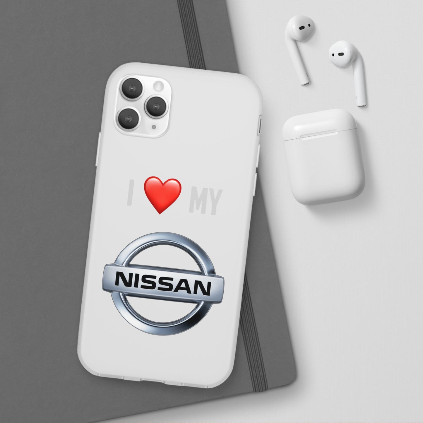 Nissan Phone Case - Flexible And Frosted TPU Plastic I Love My Nissan Phone Case