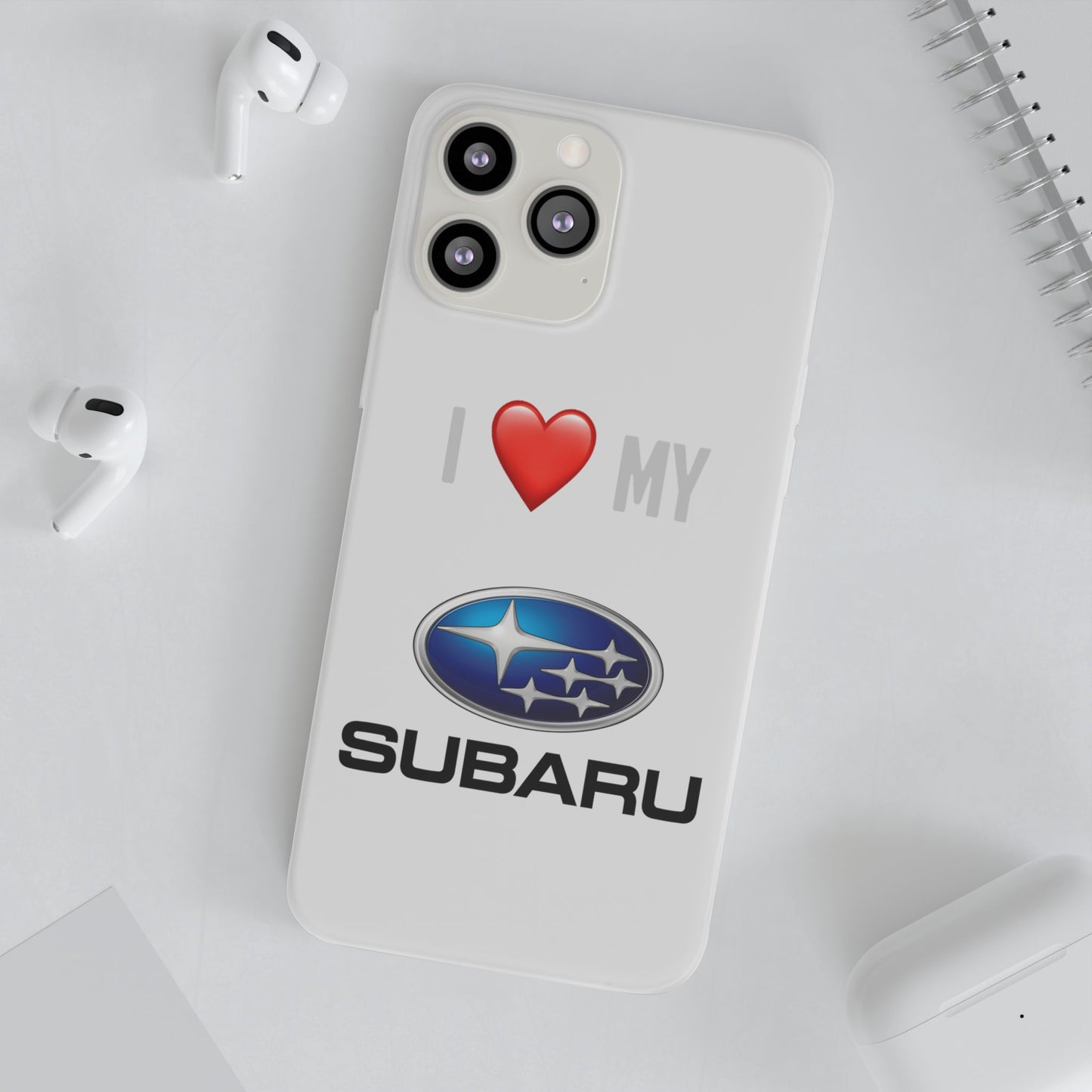 Subaru Phone Case - Flexible And Frosted TPU Plastic I Love My Subaru Phone Case