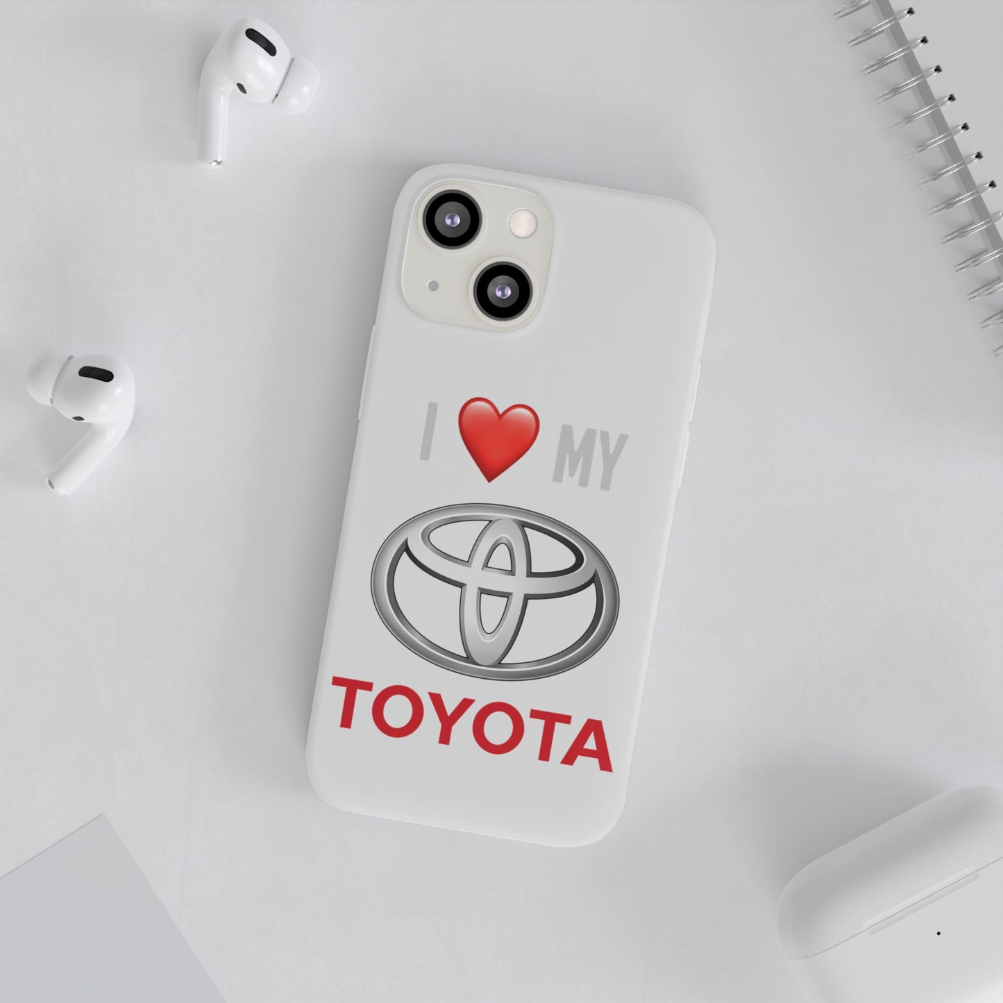Toyota Phone Case - Flexible And Frosted TPU Plastic I Love My Toyota Phone Case