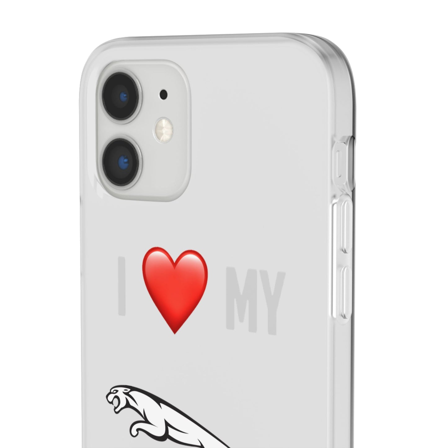 Jaguar Phone Case - Flexible And Frosted TPU Plastic I Love My Jaguar Phone Case