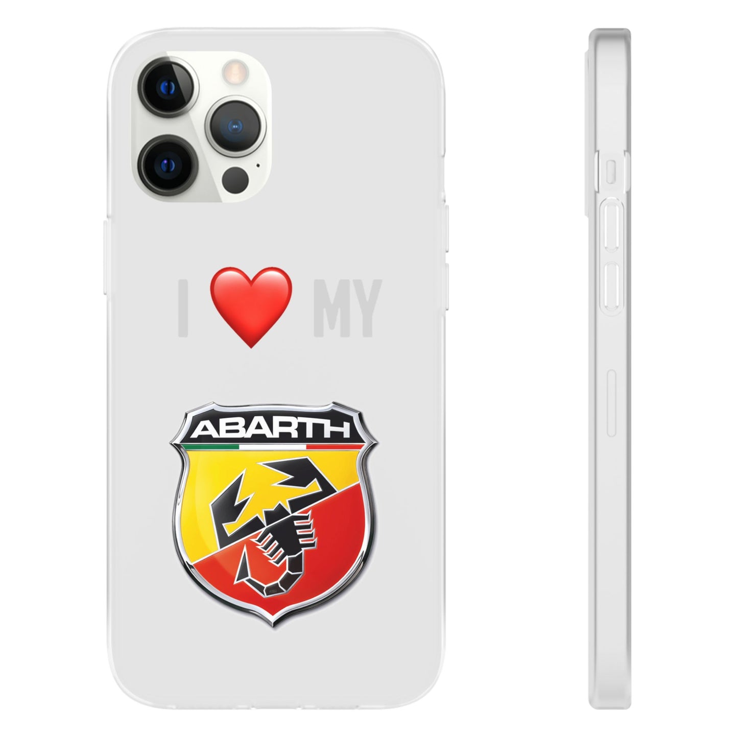 Abarth Phone Case - Flexible And Frosted TPU Plastic I Love My Abarth Phone Case