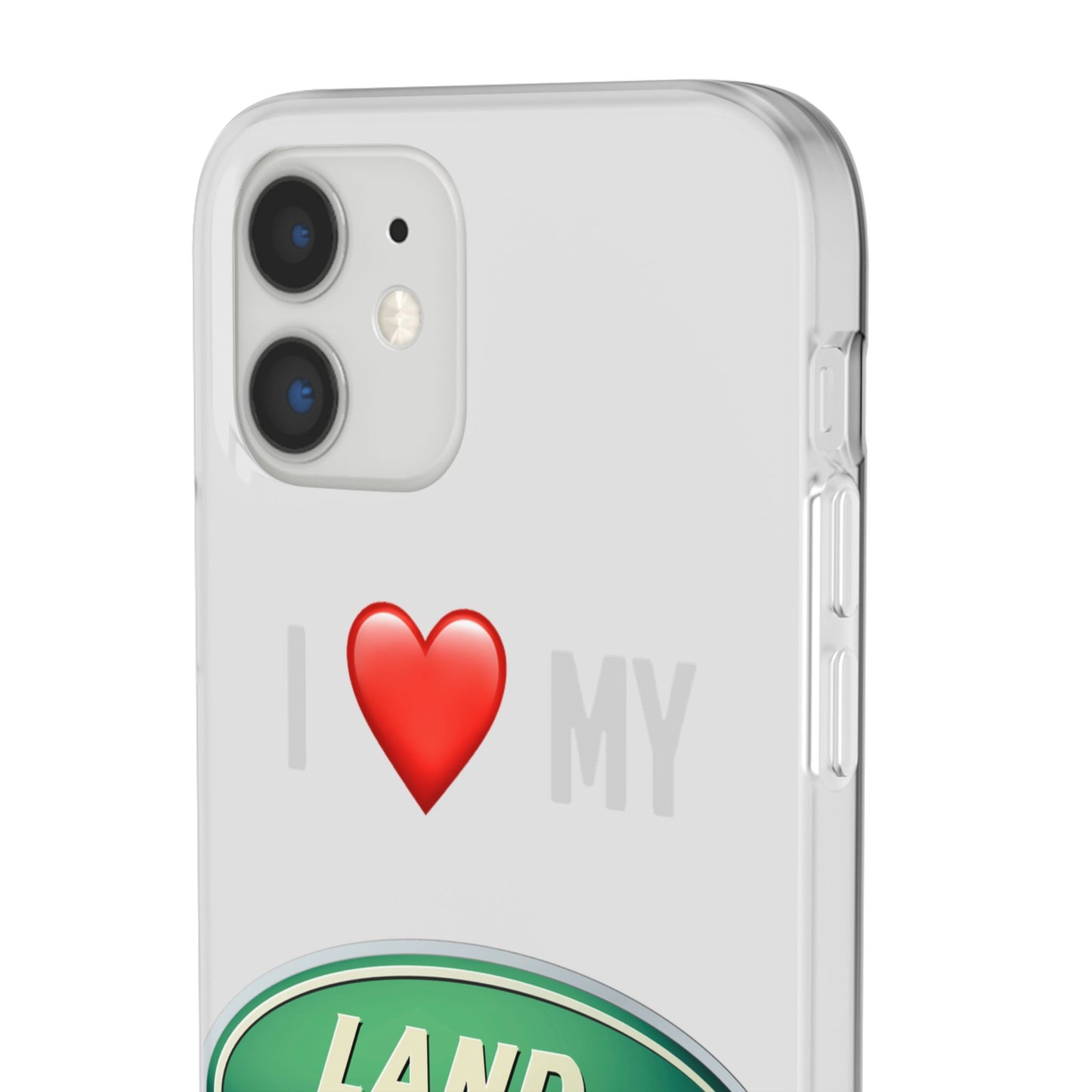 Land Rover Phone Case - Flexible And Frosted TPU Plastic I Love My Land Rover Phone Case