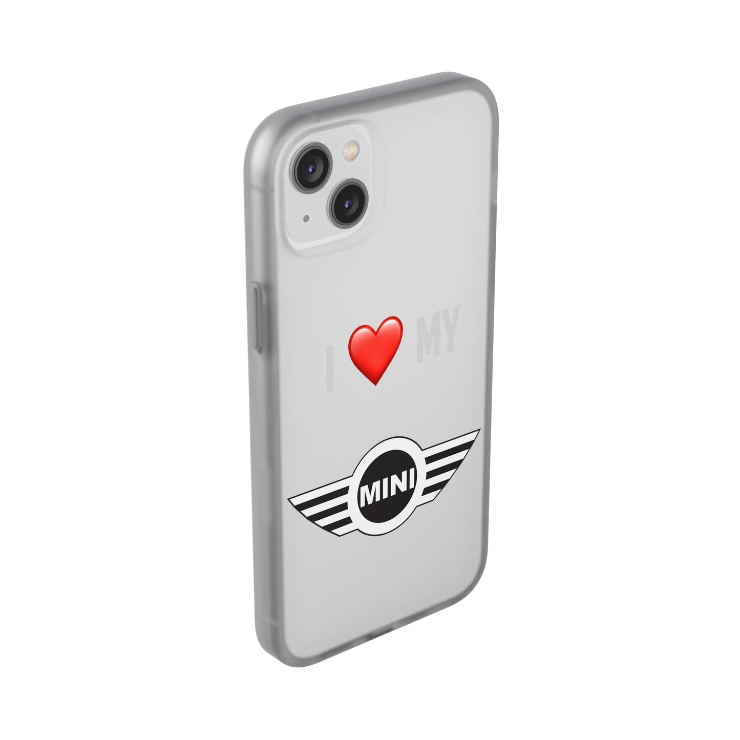 Mini Phone Case - Flexible And Frosted TPU Plastic I Love My Mini Phone Case