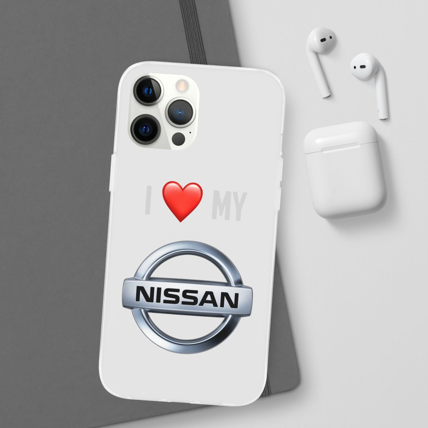 Nissan Phone Case - Flexible And Frosted TPU Plastic I Love My Nissan Phone Case