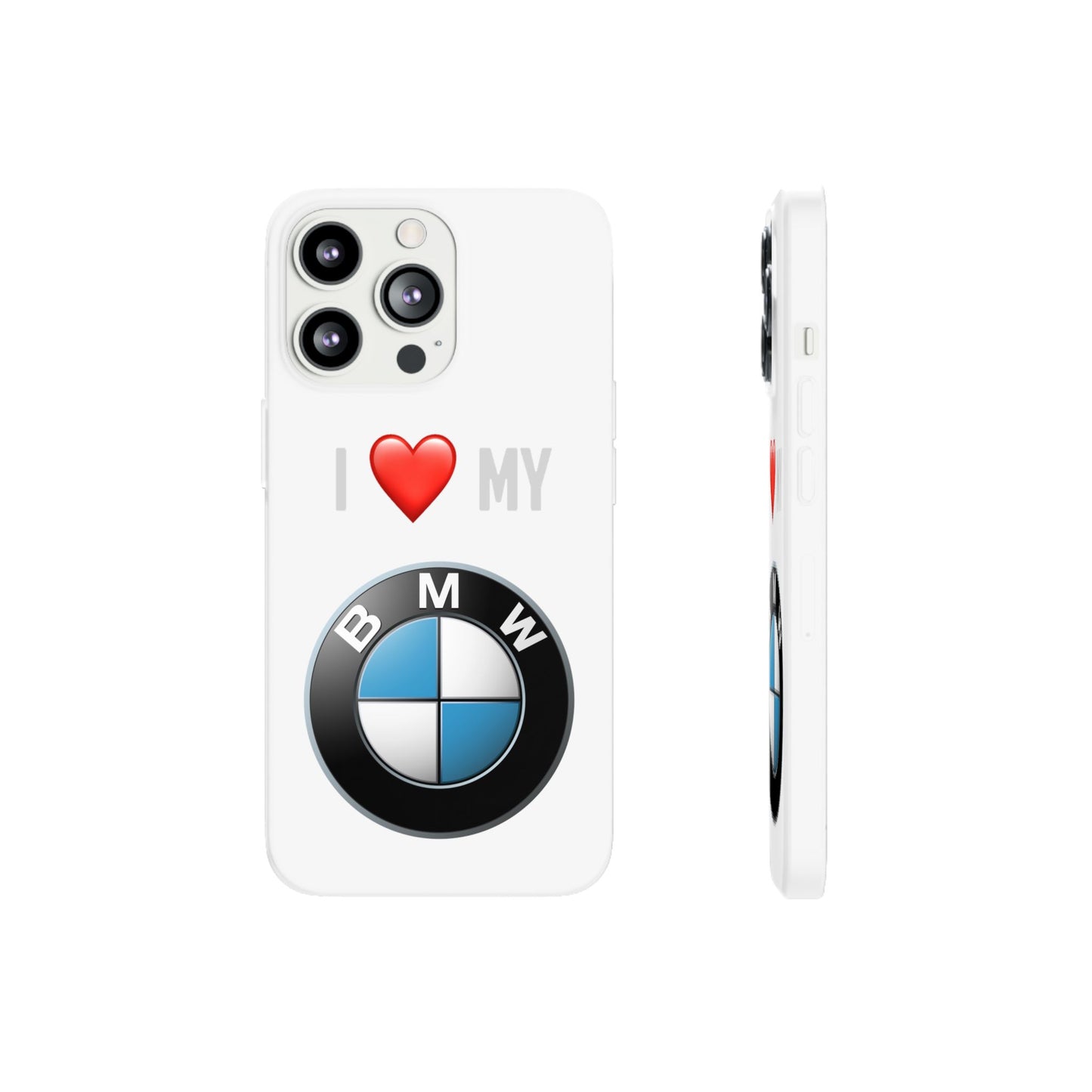 BMW Phone Case - Flexible And Frosted TPU Plastic I Love My BMW Phone Case