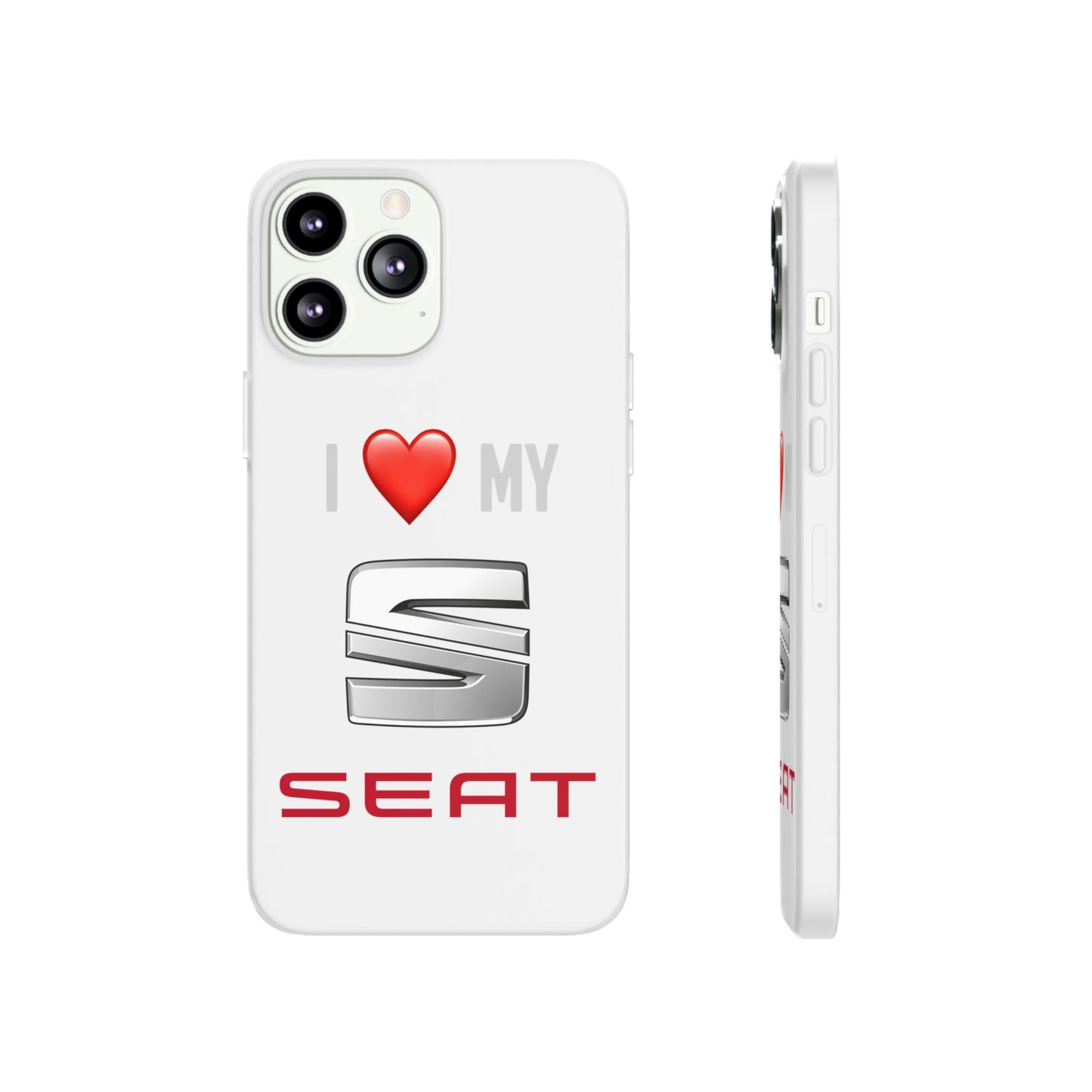 Seat Phone Case - Flexible And Frosted TPU Plastic I Love My Seat Phone Case