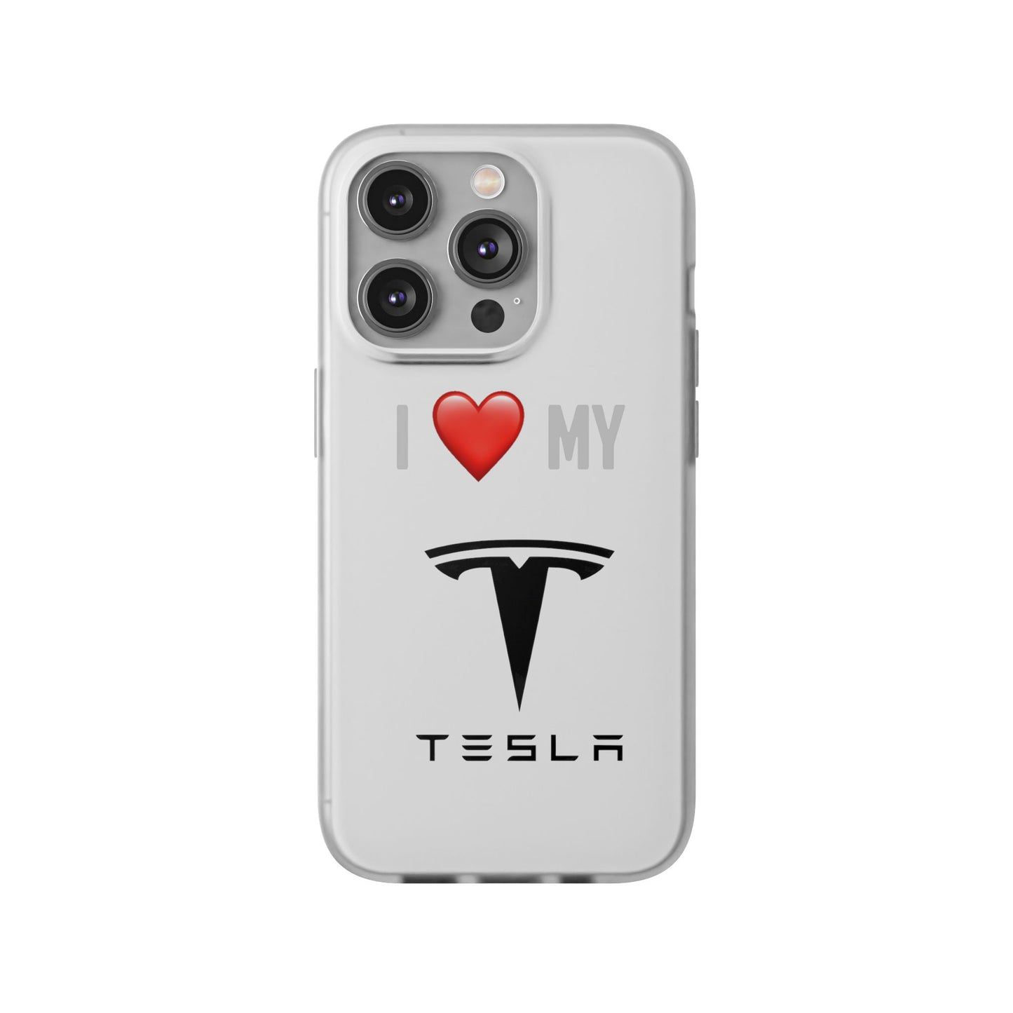 Tesla Phone Case - Flexible And Frosted TPU Plastic I Love My Tesla Phone Case