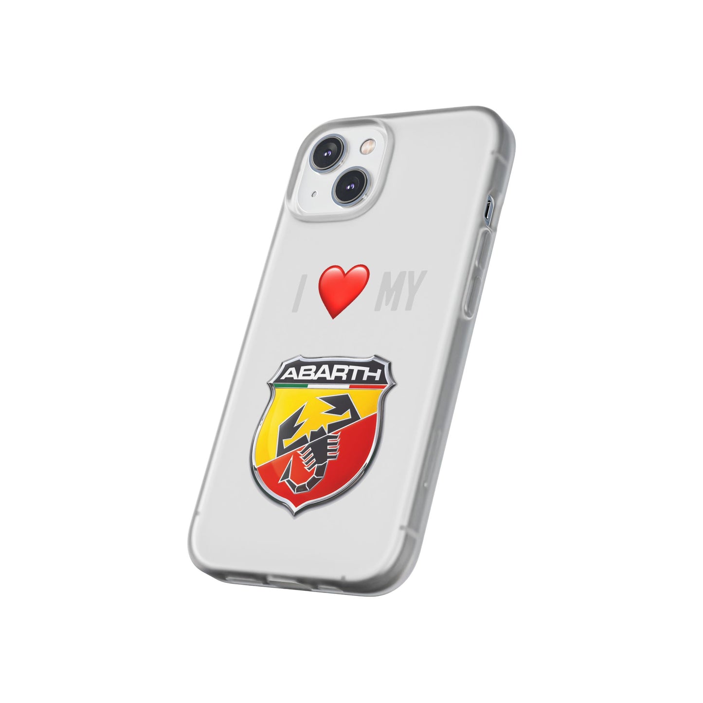 Abarth Phone Case - Flexible And Frosted TPU Plastic I Love My Abarth Phone Case