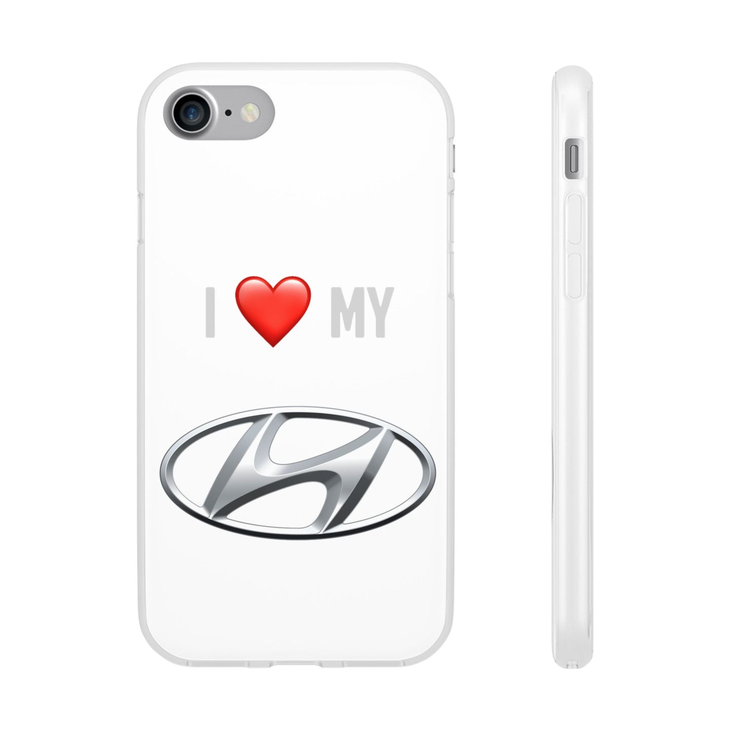 Hyundai Phone Case - Flexible And Frosted TPU Plastic I Love My Hyundai Phone Case