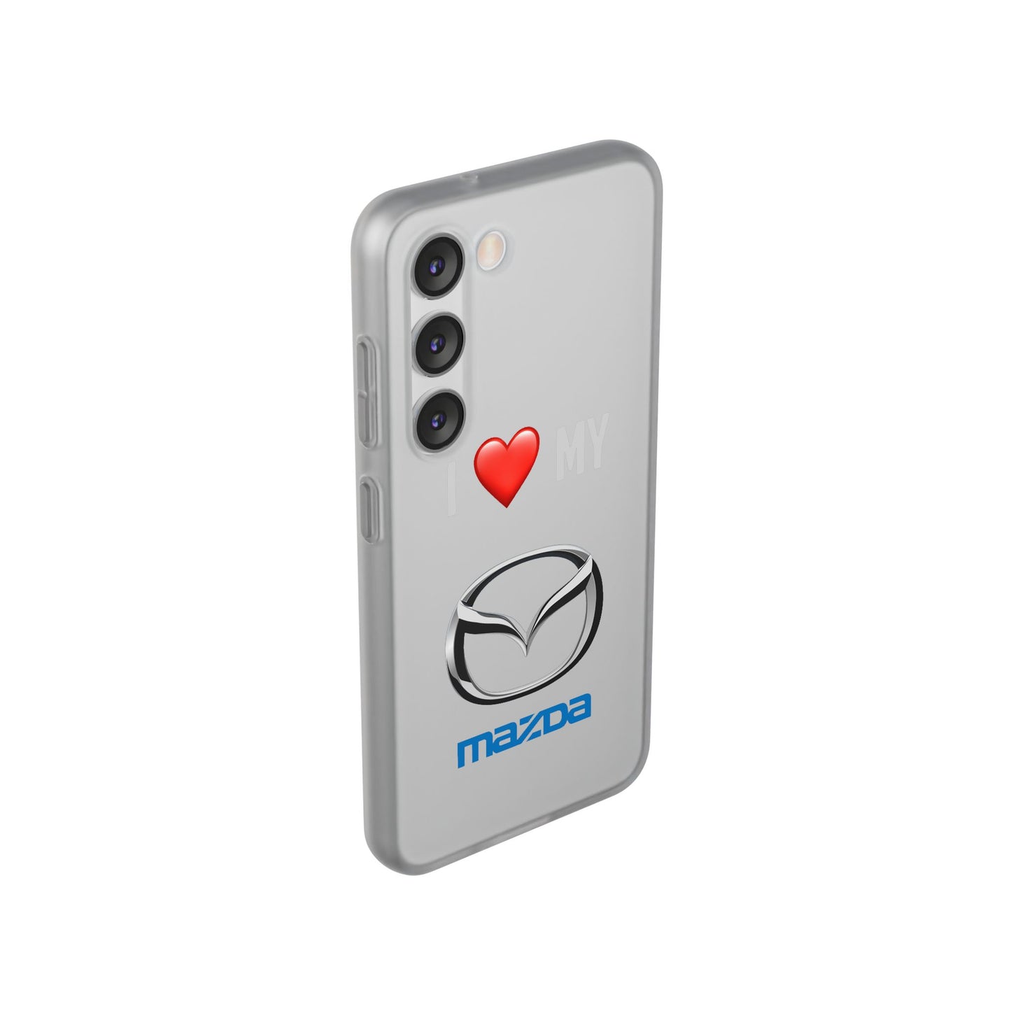 Mazda Phone Case - Flexible And Frosted TPU Plastic I Love My Mazda Phone Case