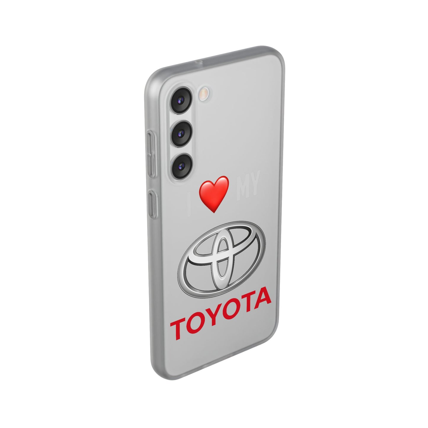 Toyota Phone Case - Flexible And Frosted TPU Plastic I Love My Toyota Phone Case