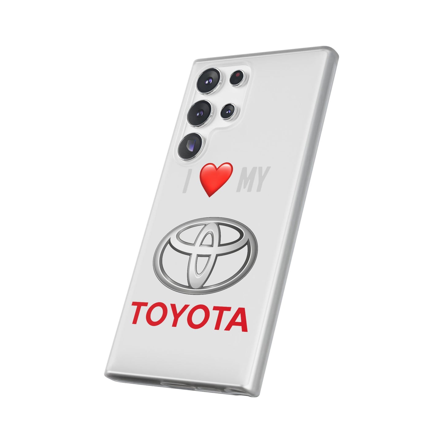Toyota Phone Case - Flexible And Frosted TPU Plastic I Love My Toyota Phone Case