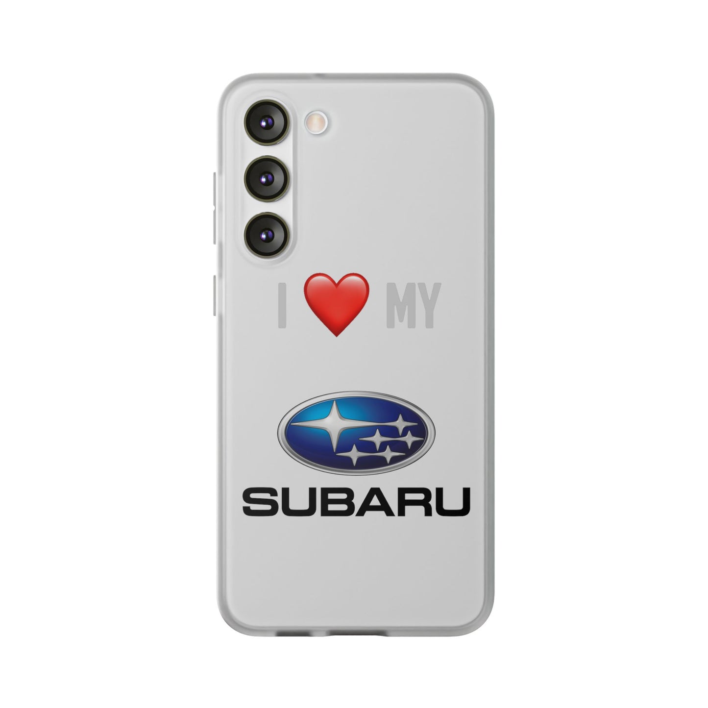 Subaru Phone Case - Flexible And Frosted TPU Plastic I Love My Subaru Phone Case