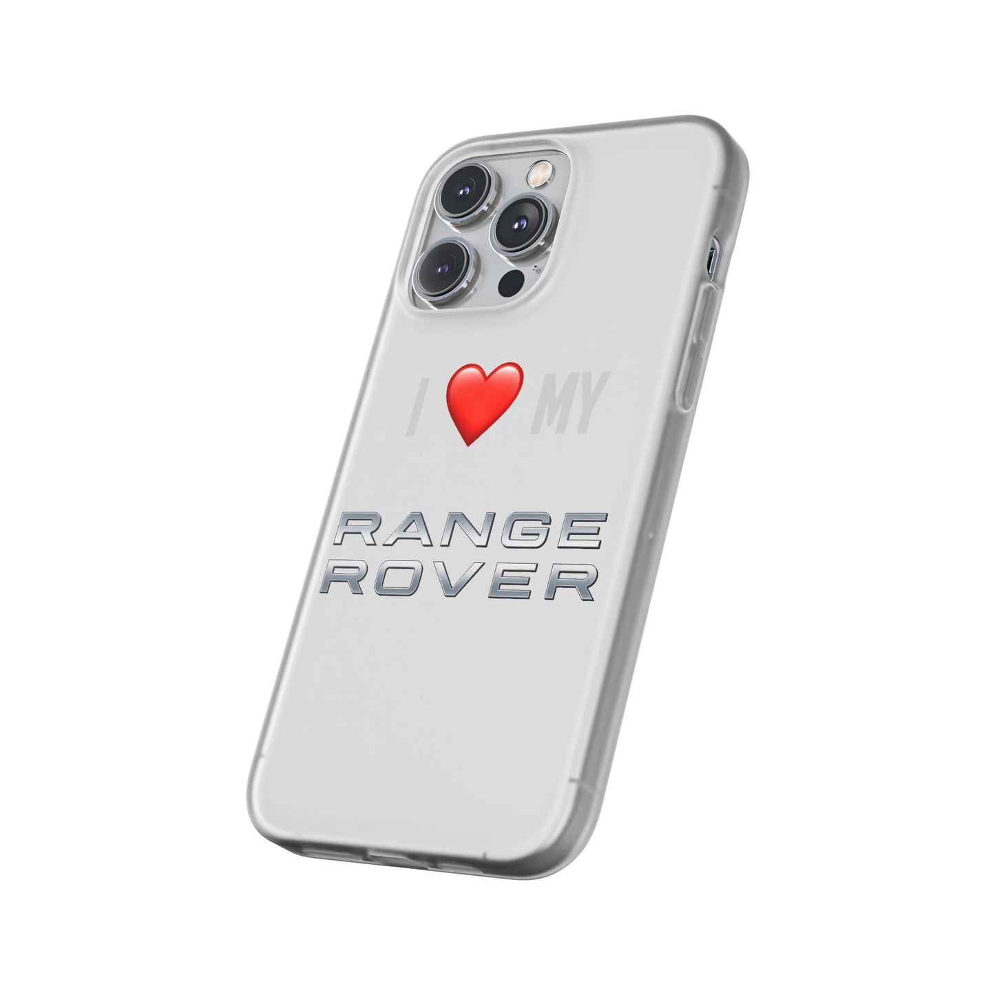 Range Rover Phone Case - Flexible And Frosted TPU Plastic I Love My Range Rover Phone Case