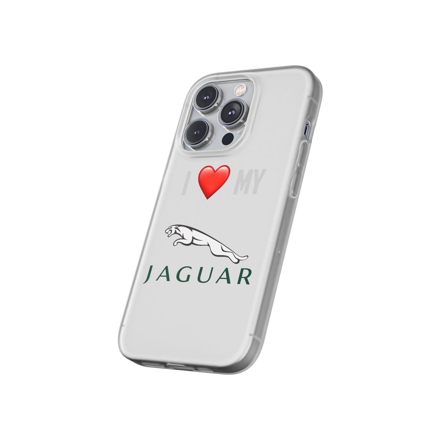 Jaguar Phone Case - Flexible And Frosted TPU Plastic I Love My Jaguar Phone Case