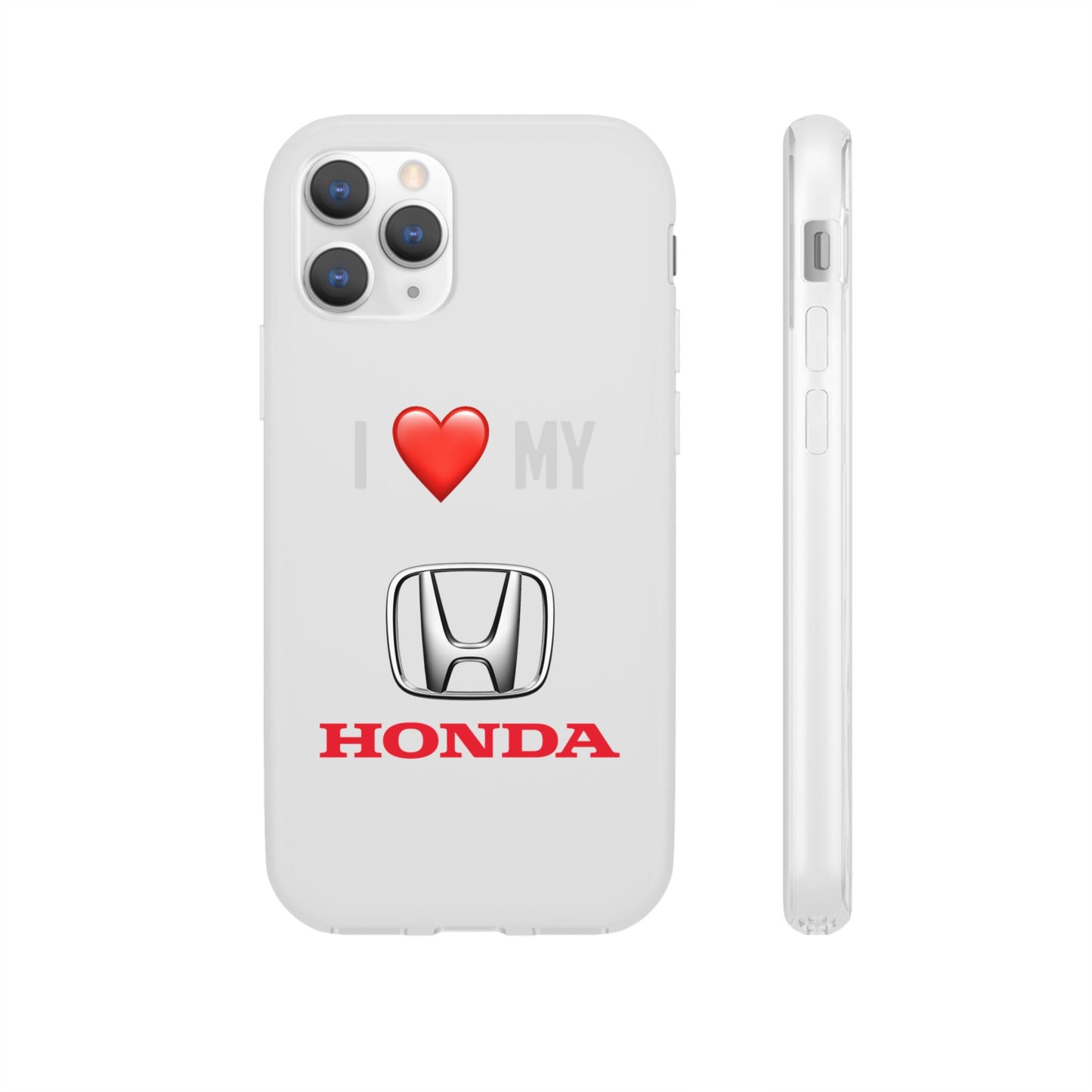 Honda Phone Case - Flexible And Frosted TPU Plastic I Love My Honda Phone Case