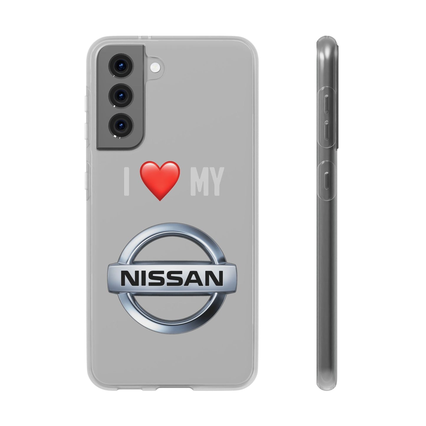 Nissan Phone Case - Flexible And Frosted TPU Plastic I Love My Nissan Phone Case
