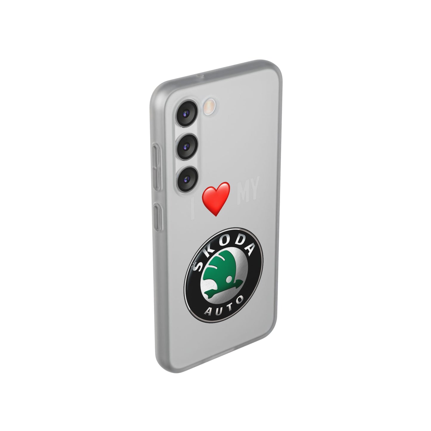 Skoda Phone Case - Flexible And Frosted TPU Plastic I Love My Skoda Phone Case
