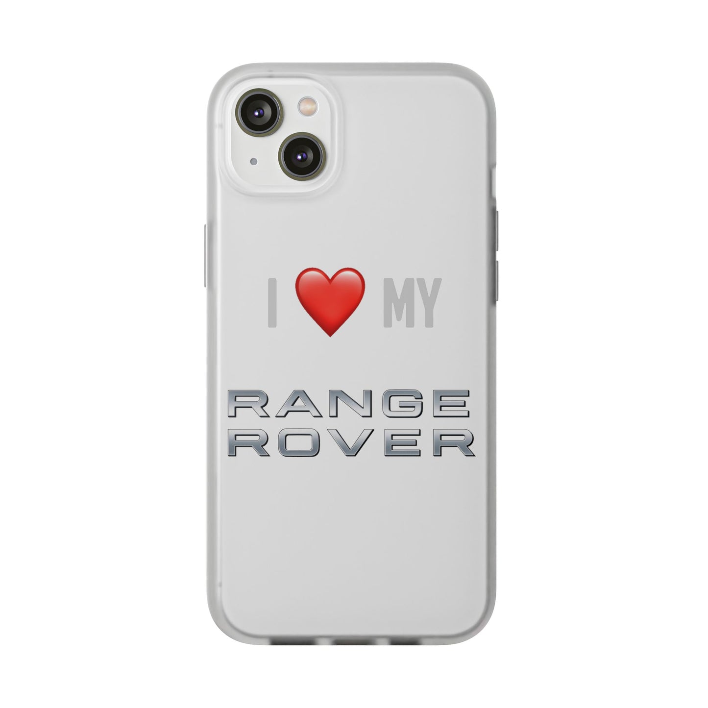 Range Rover Phone Case - Flexible And Frosted TPU Plastic I Love My Range Rover Phone Case