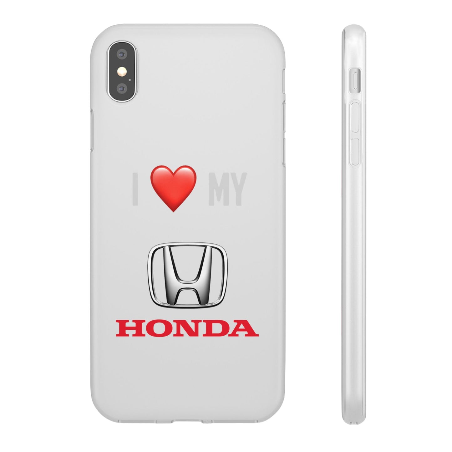 Honda Phone Case - Flexible And Frosted TPU Plastic I Love My Honda Phone Case