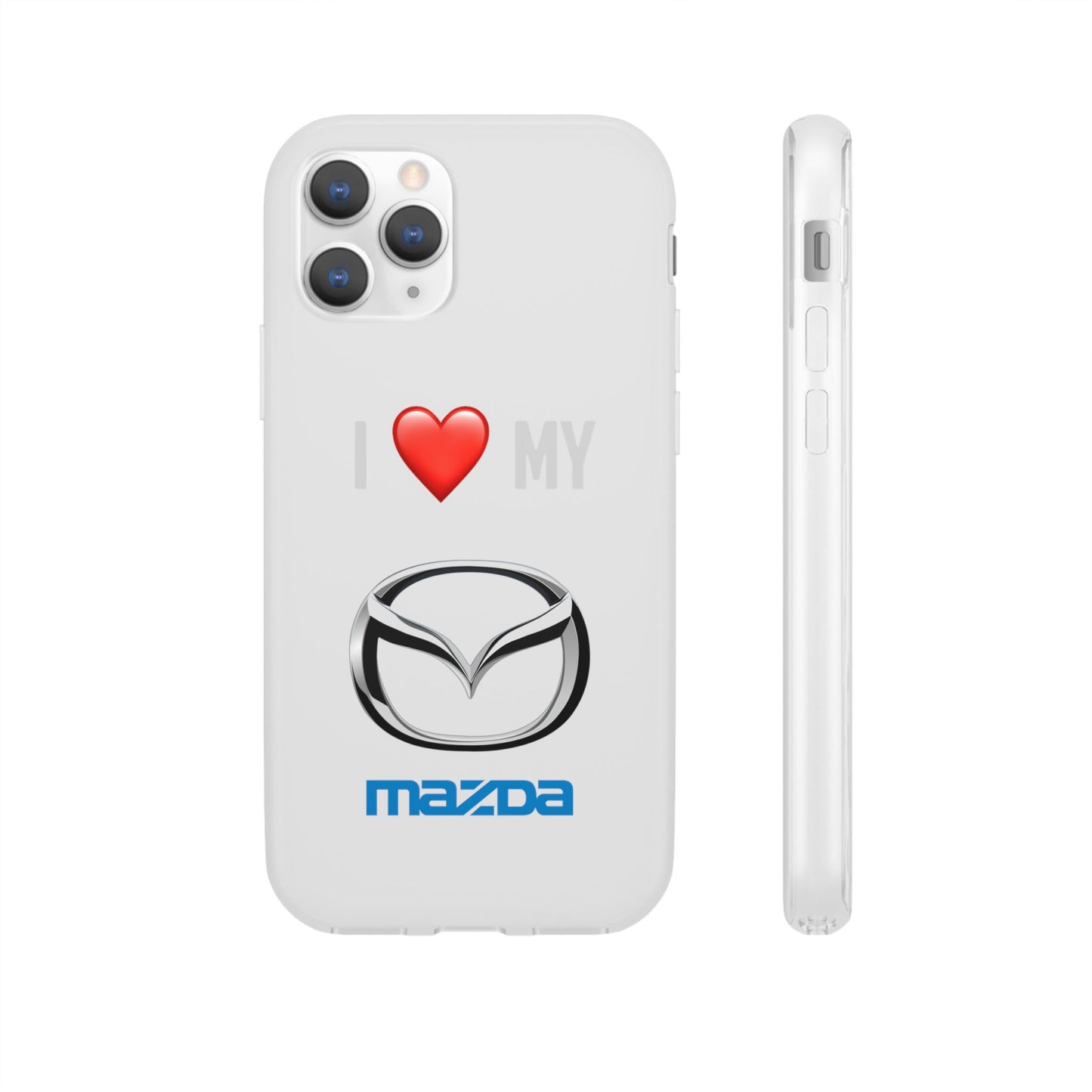 Mazda Phone Case - Flexible And Frosted TPU Plastic I Love My Mazda Phone Case