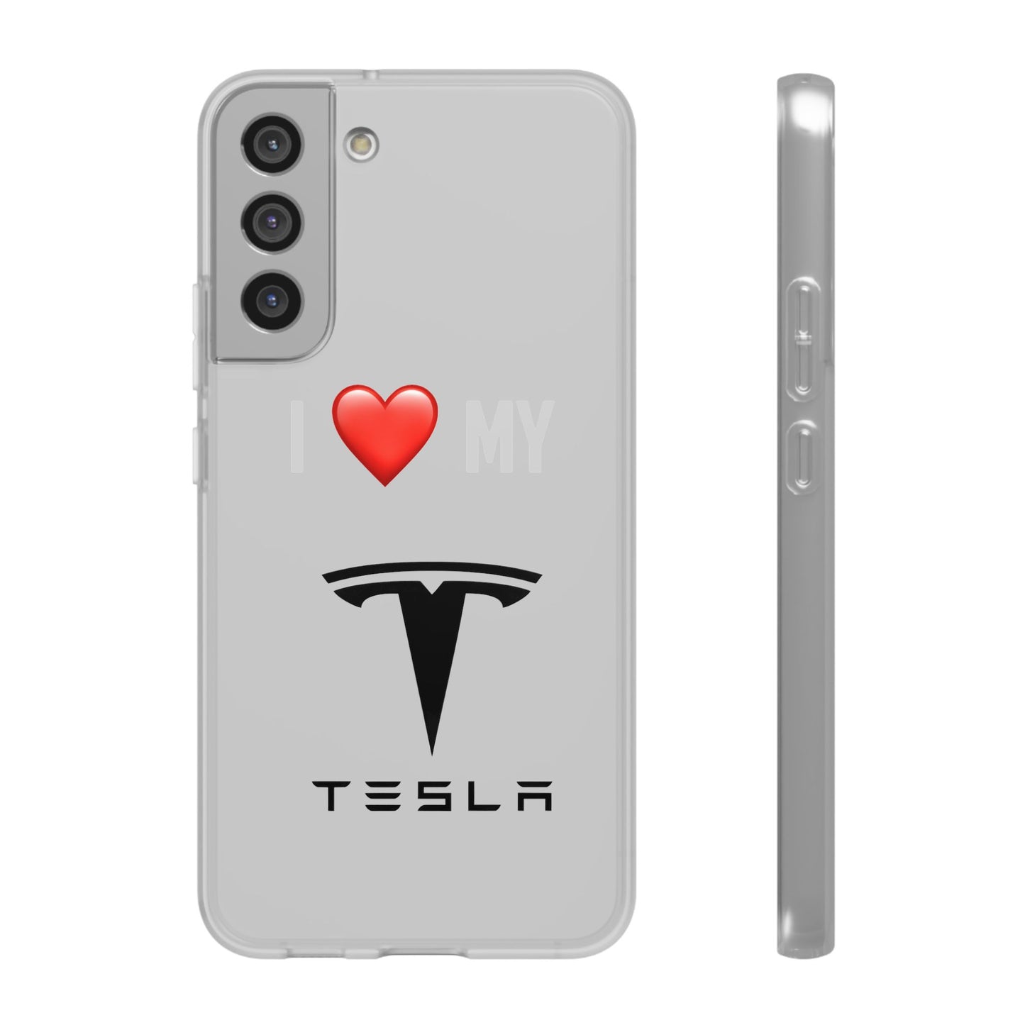 Tesla Phone Case - Flexible And Frosted TPU Plastic I Love My Tesla Phone Case