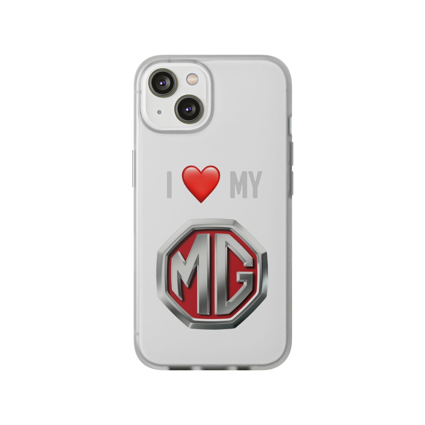 MG Phone Case - Flexible And Frosted TPU Plastic I Love My MG Phone Case