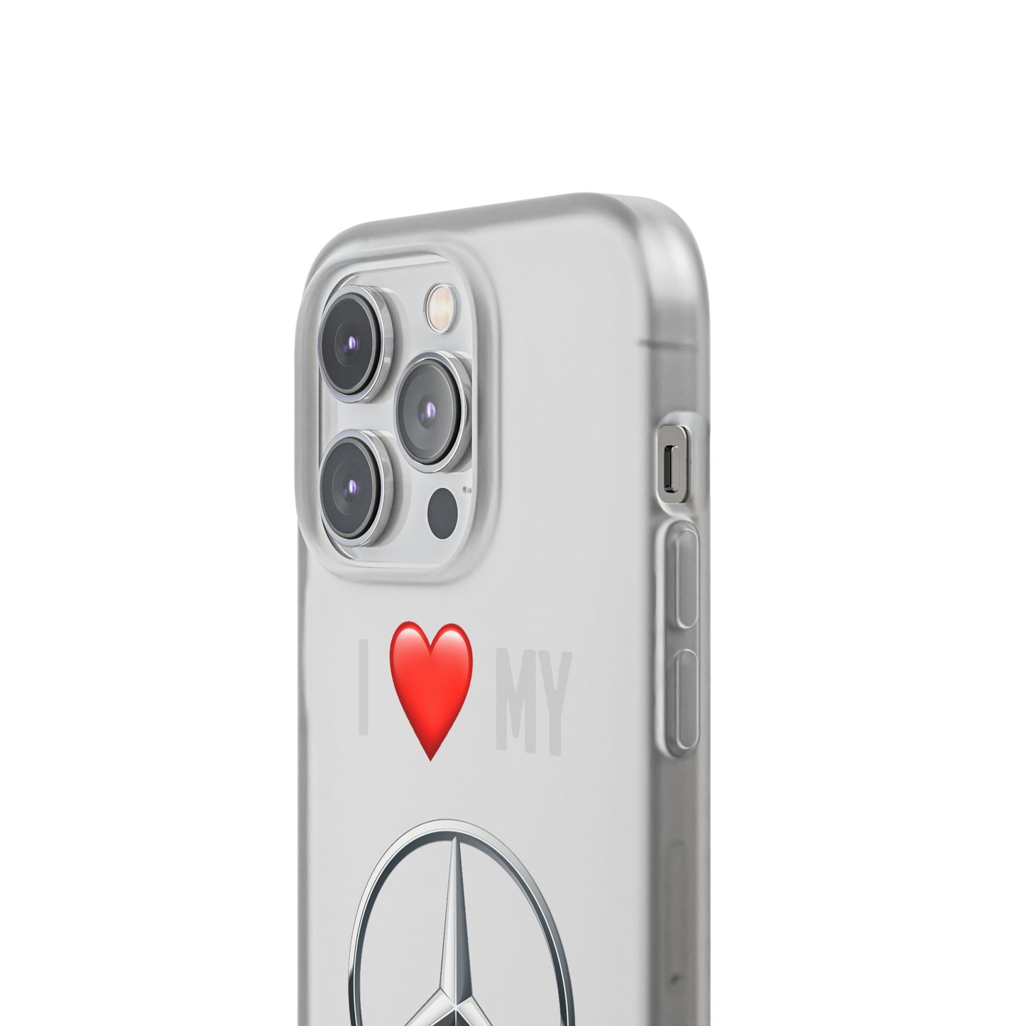 Mercedes Phone Case - Flexible And Frosted TPU Plastic I Love My Mercedes Phone Case