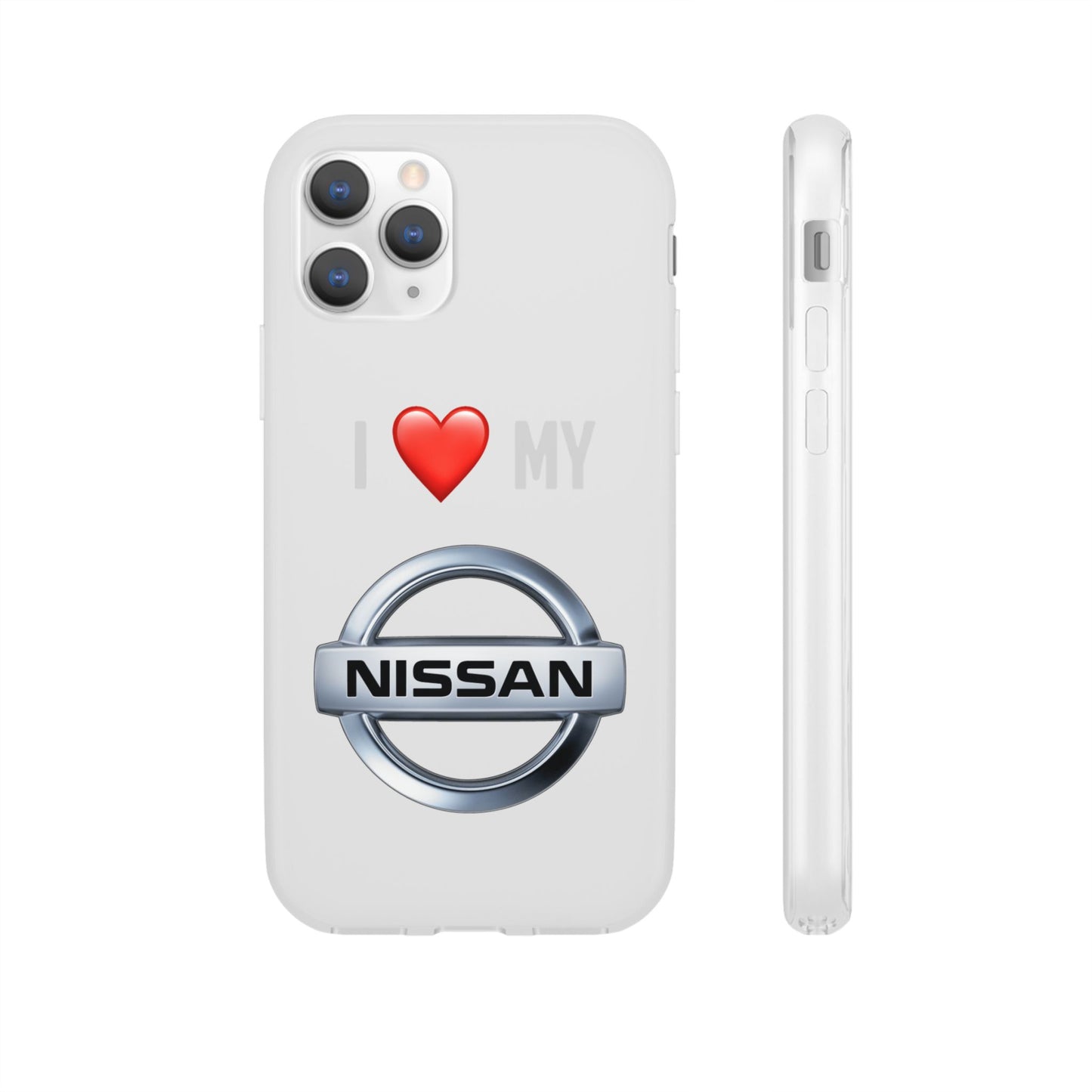 Nissan Phone Case - Flexible And Frosted TPU Plastic I Love My Nissan Phone Case
