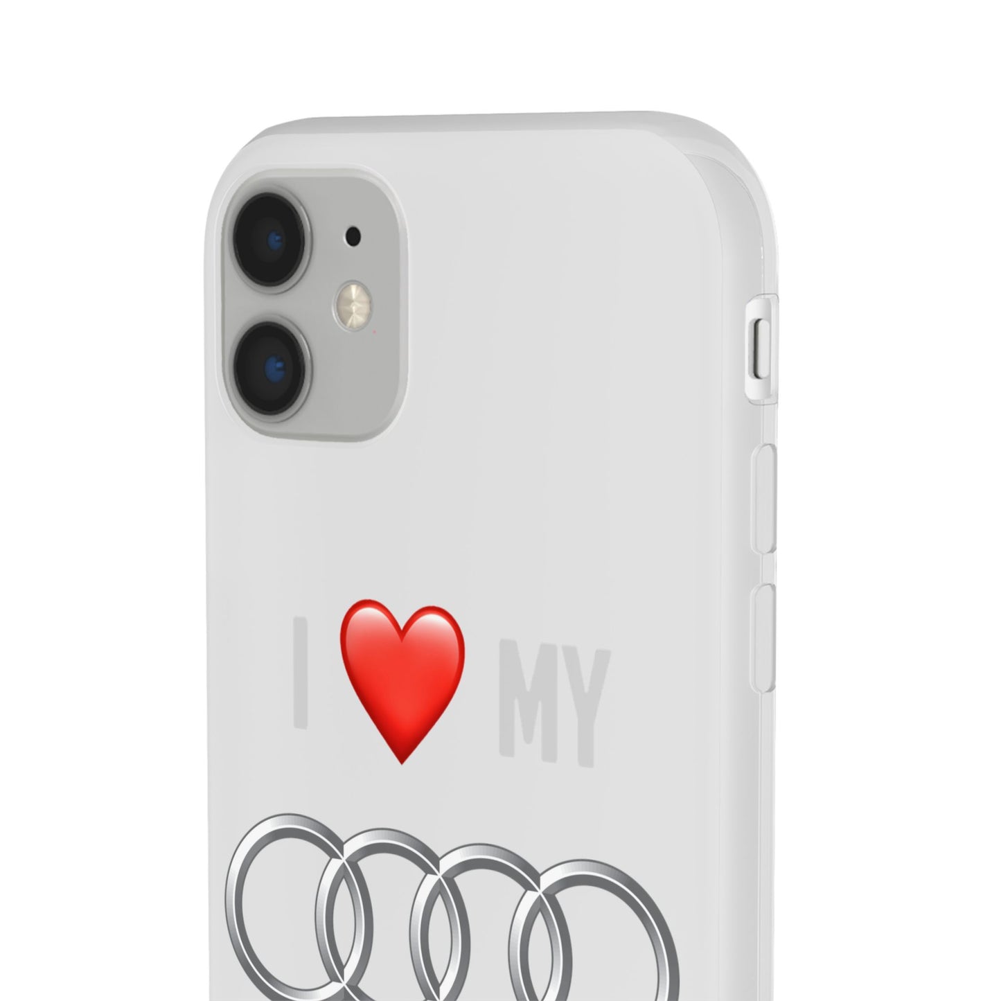 Audi Phone Case - Flexible And Frosted TPU Plastic I Love My Audi Phone Case