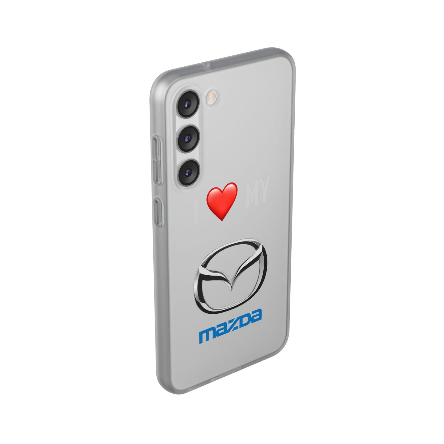 Mazda Phone Case - Flexible And Frosted TPU Plastic I Love My Mazda Phone Case