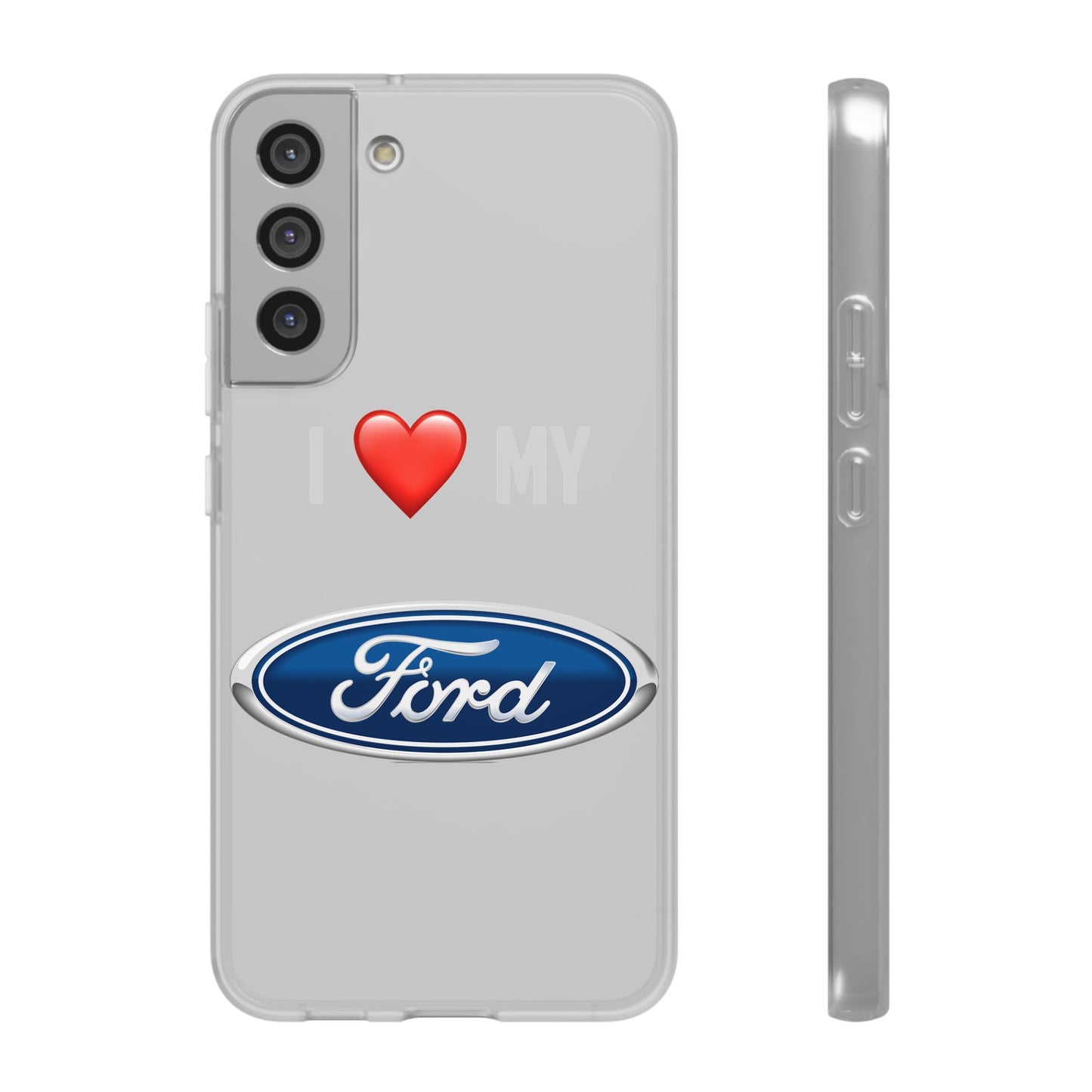 Ford Phone Case - Flexible And Frosted TPU Plastic I Love My Ford Phone Case