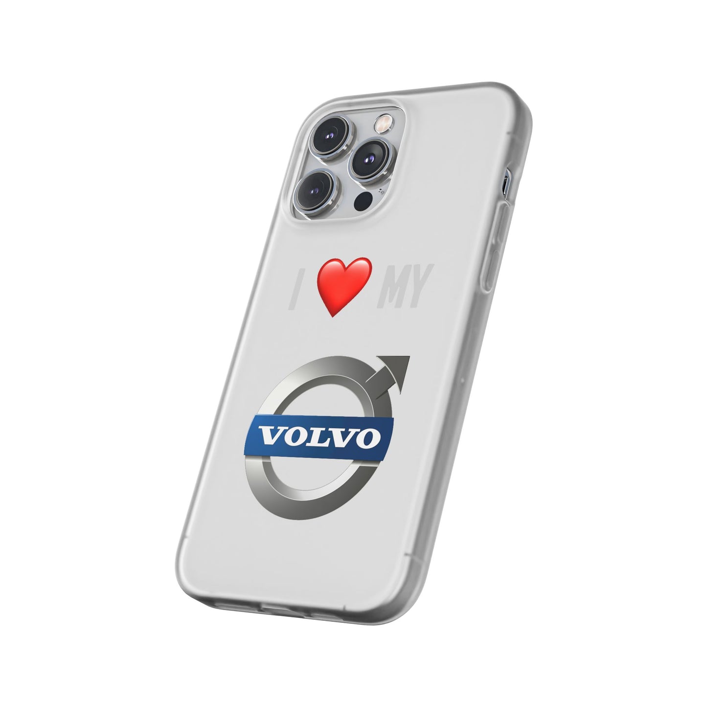 Volvo Phone Case - Flexible And Frosted TPU Plastic I Love My Volvo Phone Case