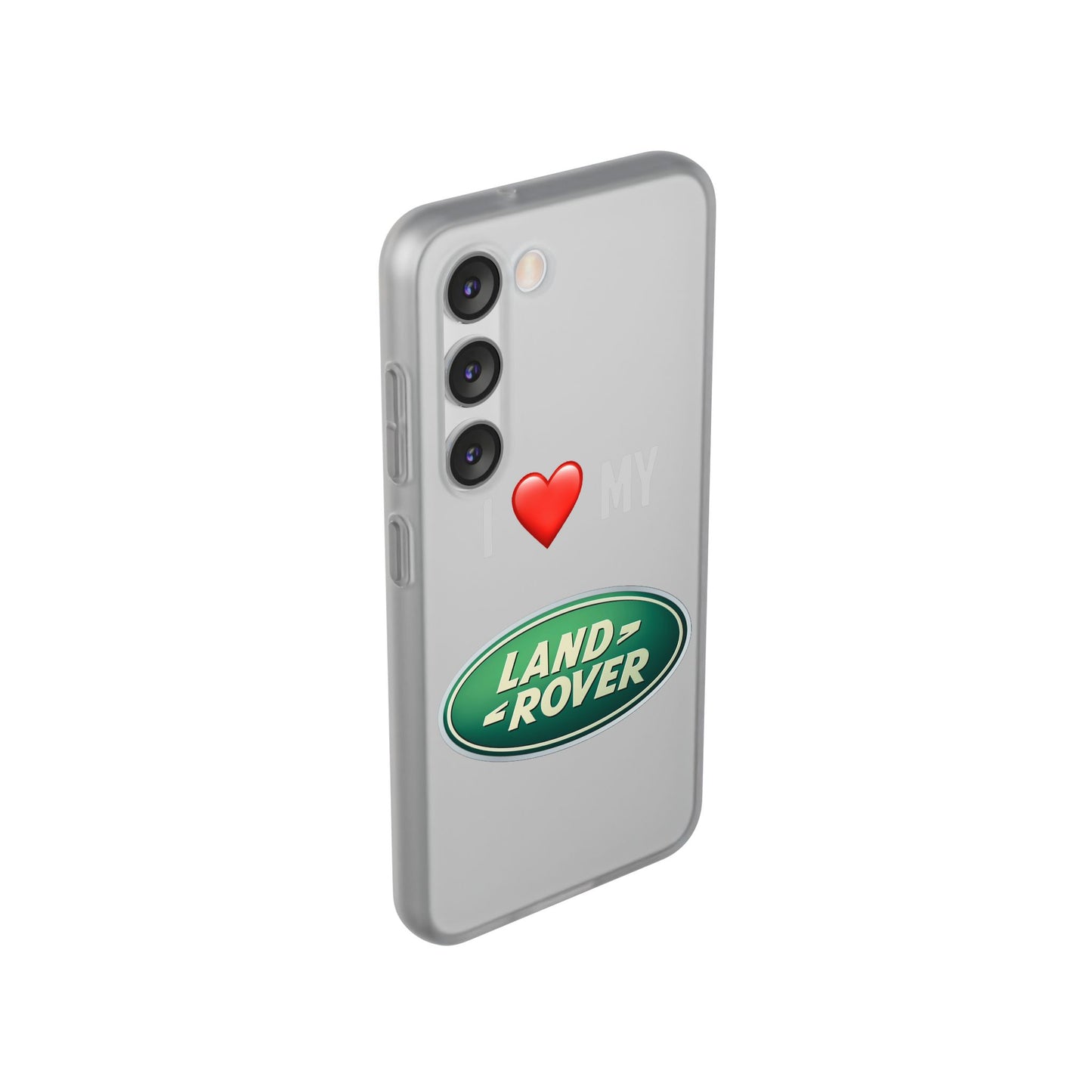Land Rover Phone Case - Flexible And Frosted TPU Plastic I Love My Land Rover Phone Case