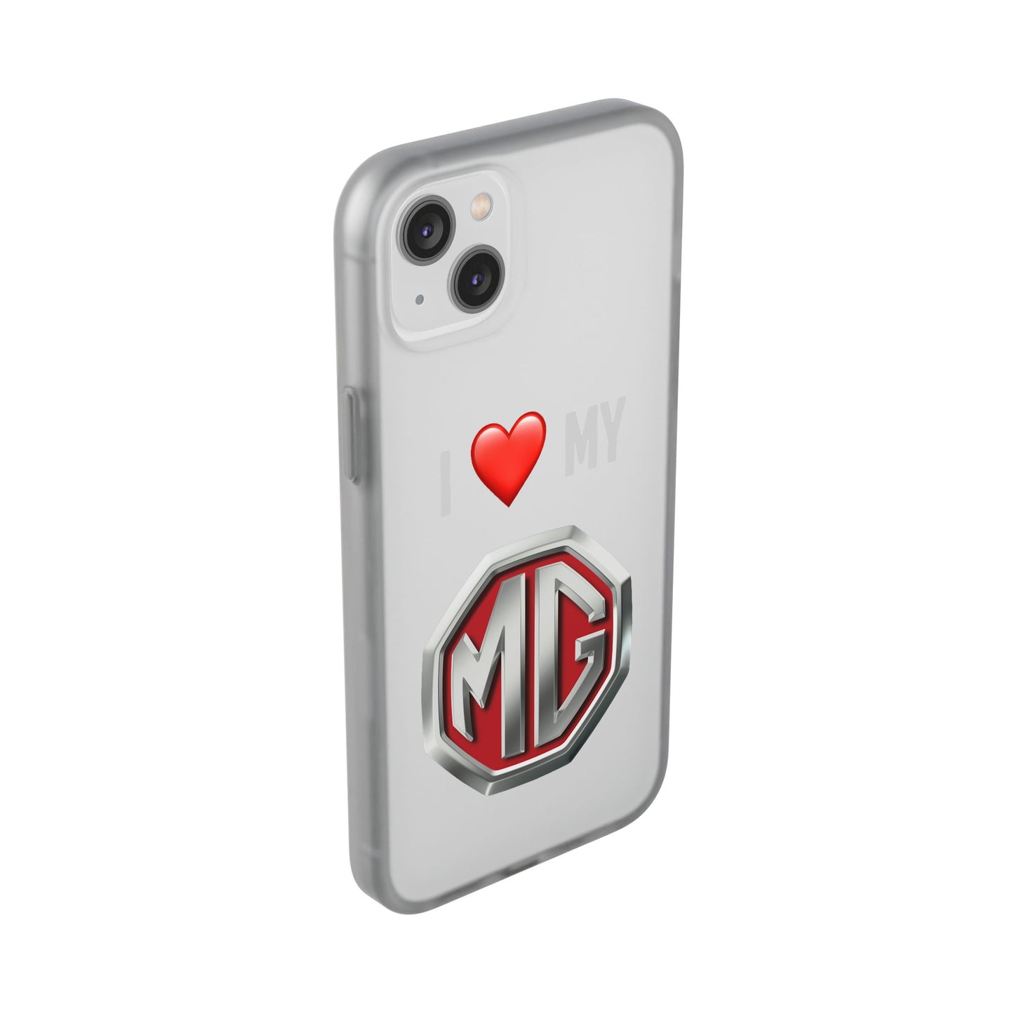 MG Phone Case - Flexible And Frosted TPU Plastic I Love My MG Phone Case