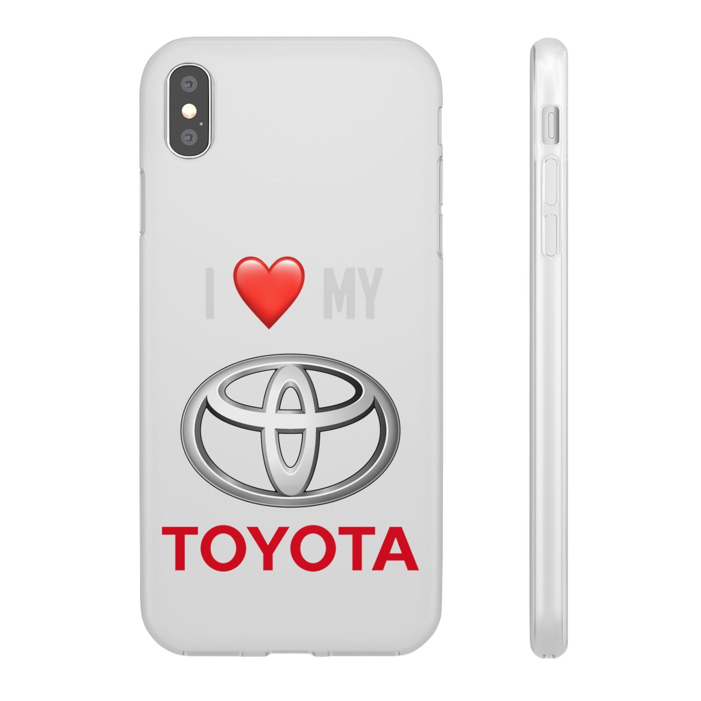 Toyota Phone Case - Flexible And Frosted TPU Plastic I Love My Toyota Phone Case