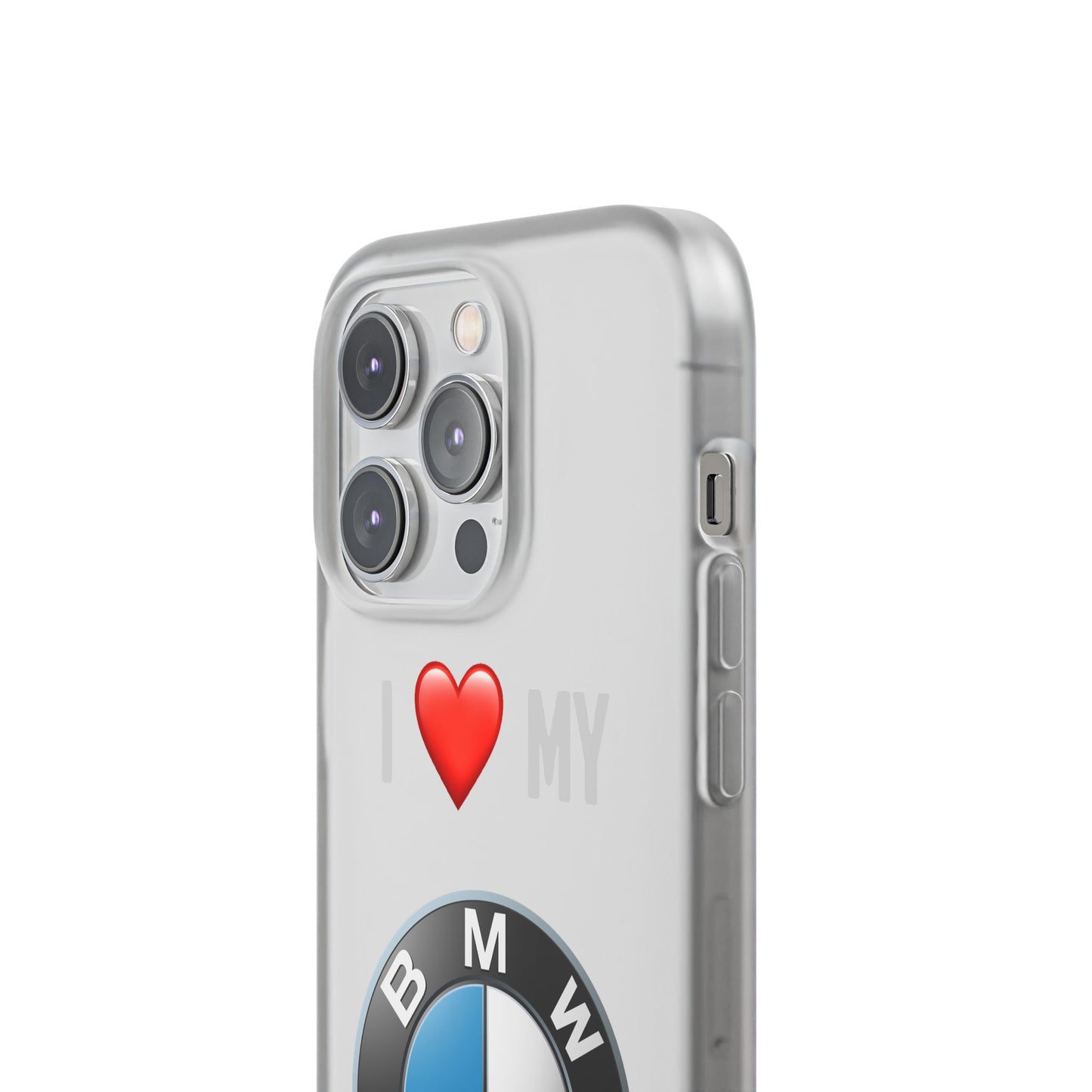 BMW Phone Case - Flexible And Frosted TPU Plastic I Love My BMW Phone Case