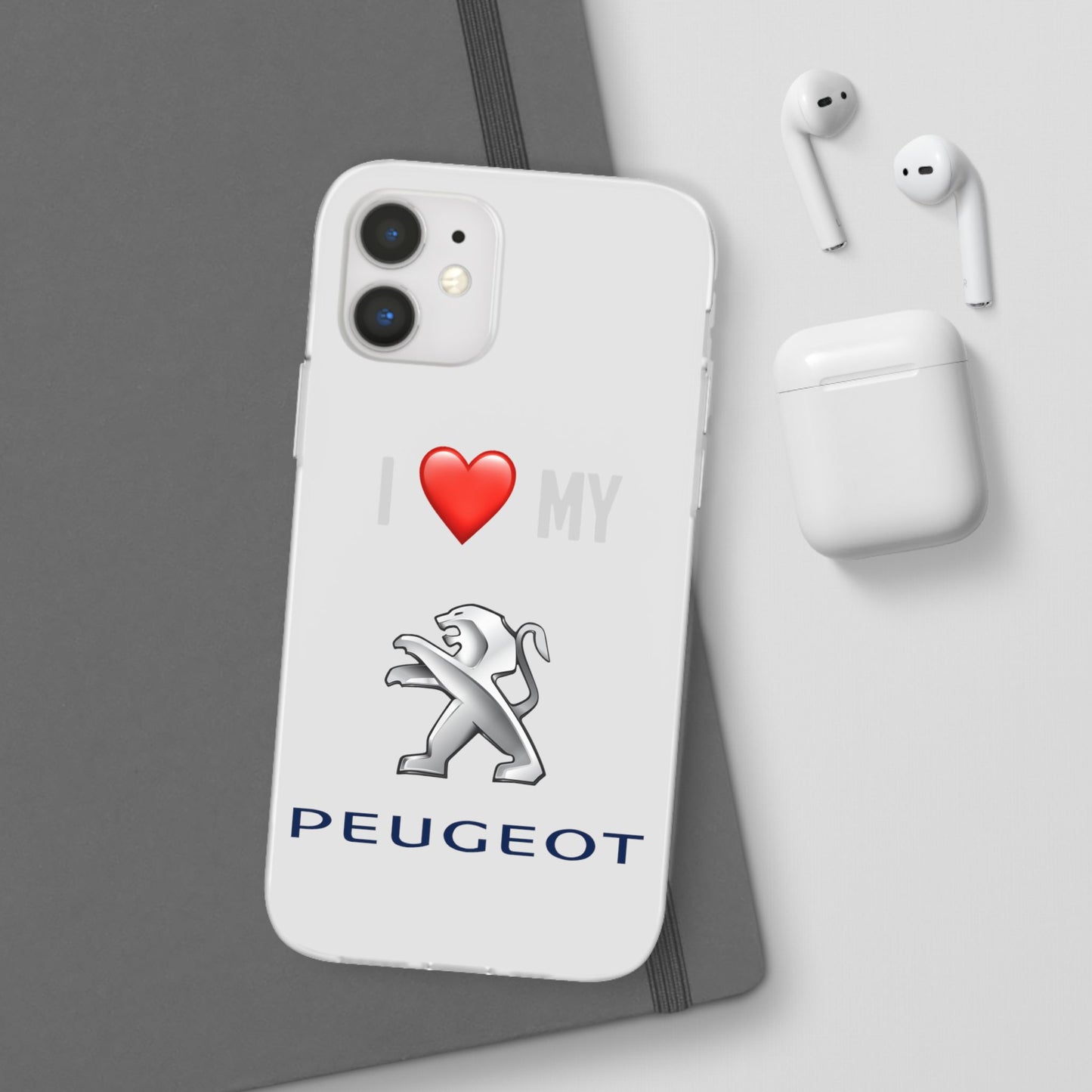 Peugeot Phone Case - Flexible And Frosted TPU Plastic I Love My Peugeot Phone Case
