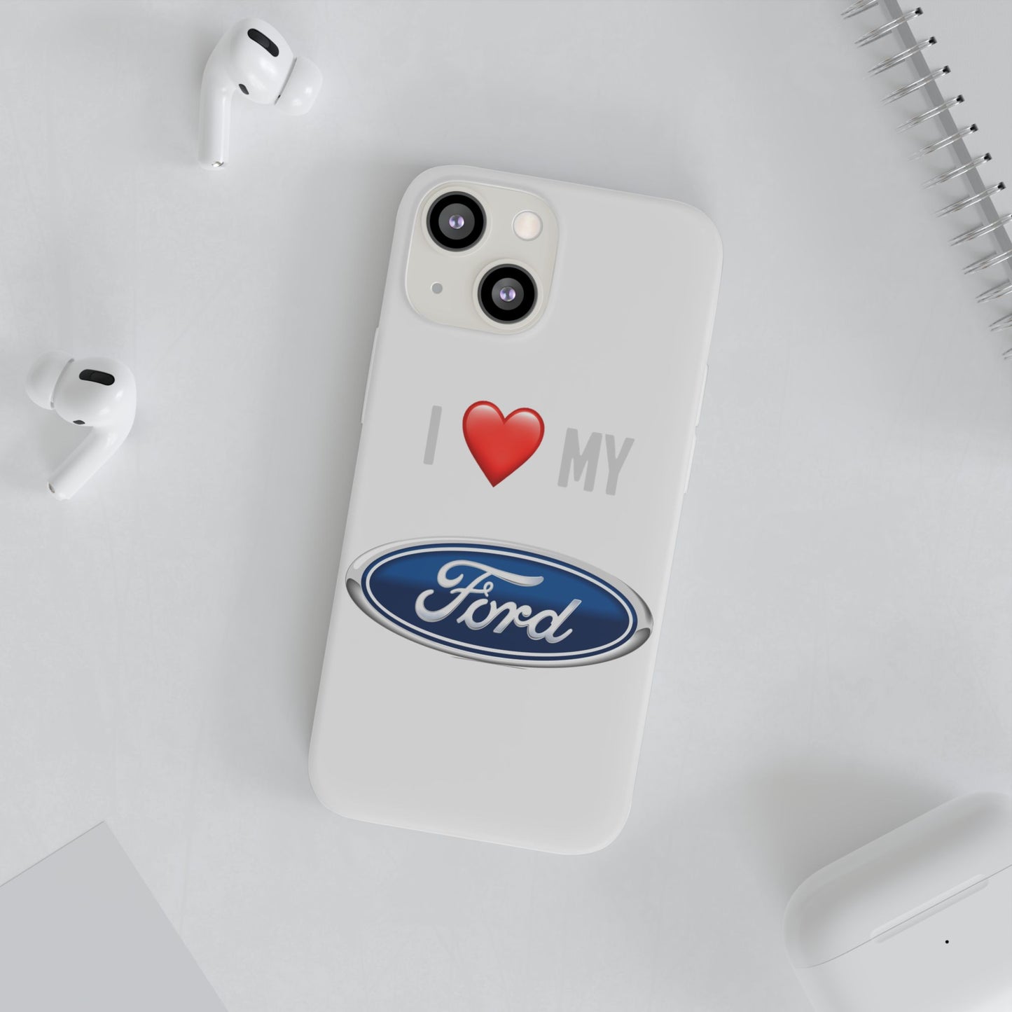 Ford Phone Case - Flexible And Frosted TPU Plastic I Love My Ford Phone Case